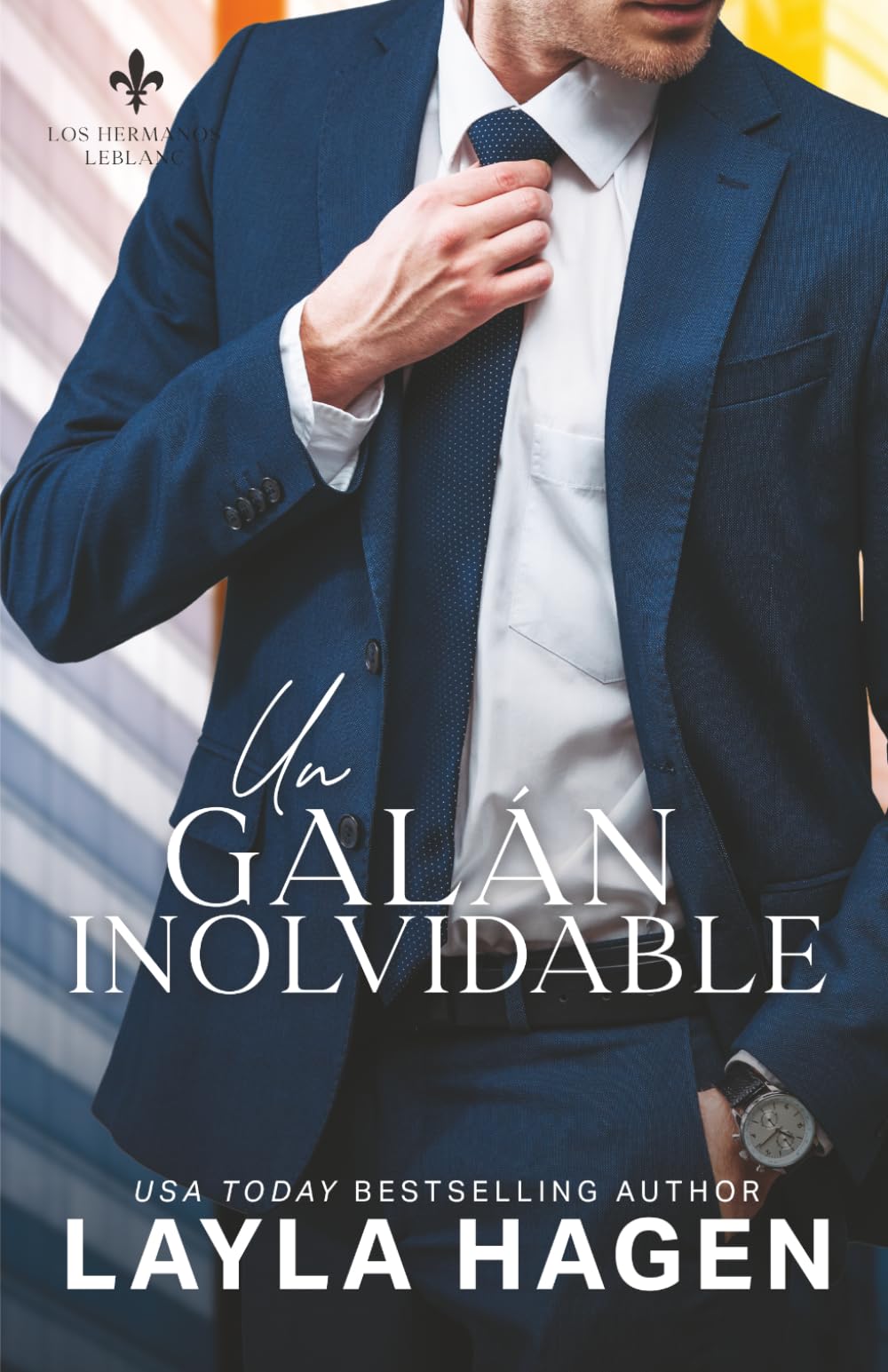 Libro: Un Galán Inolvidable (Los hermanos LeBlanc) (Spanish Edition)