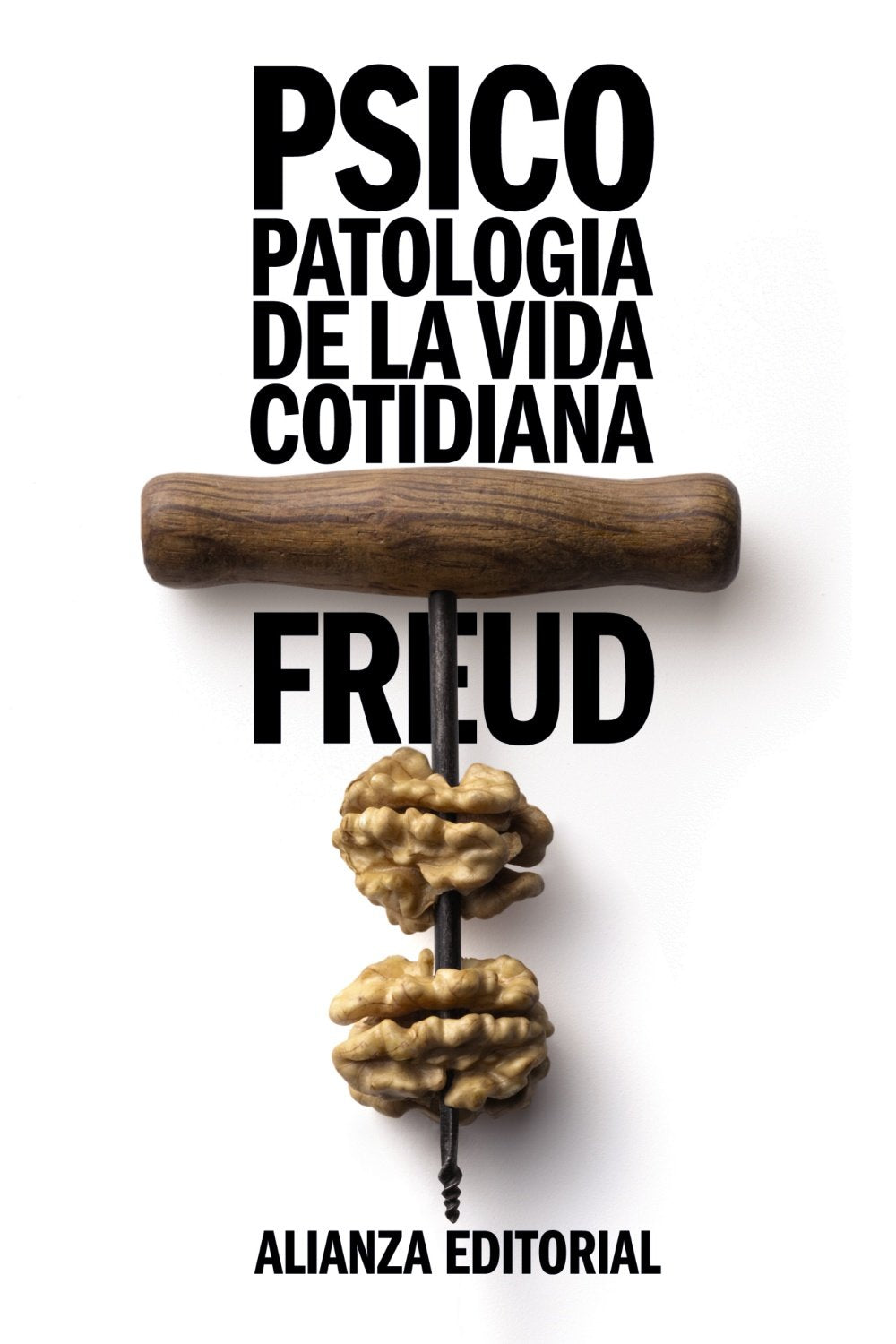 Libro: Psicopatología de la vida cotidiana (El libro de bolsillo - Bibliotecas de autor - Biblioteca Freud)