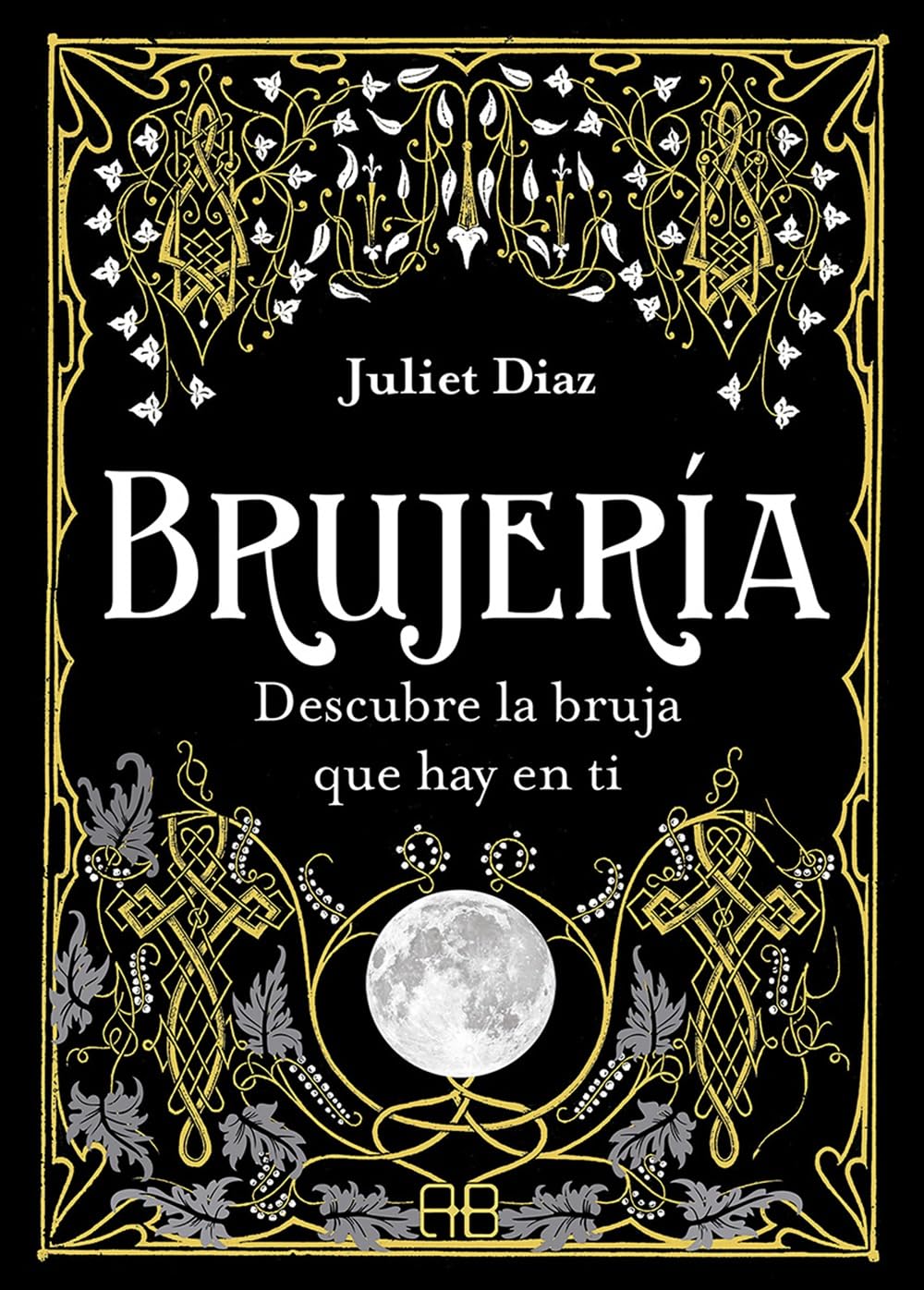 Libro: Brujería: Descubre la bruja que hay en ti (Spanish Edition)