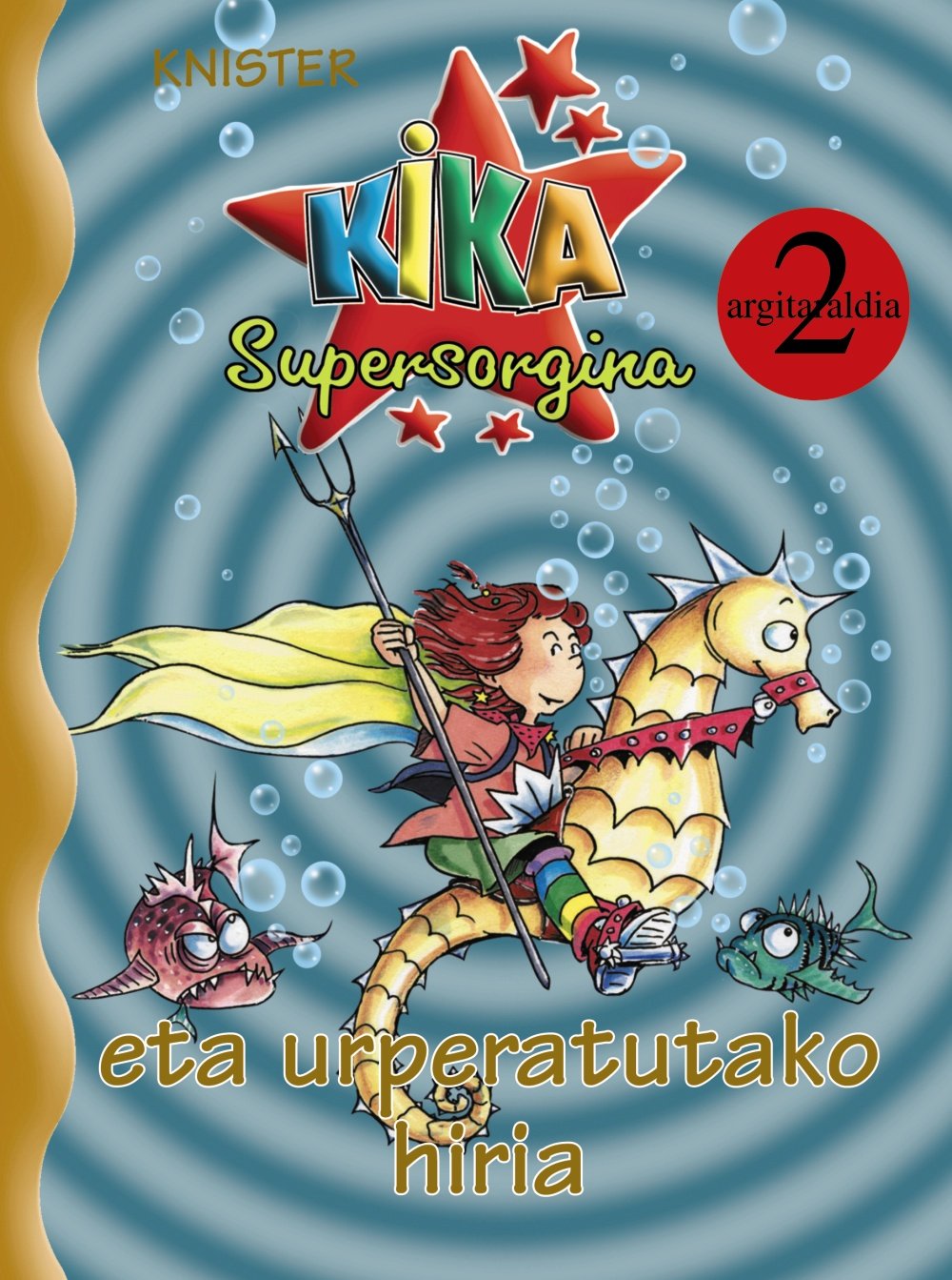 Libro: Kika Supersorgina eta urperatutako hiria (Basque Edition)