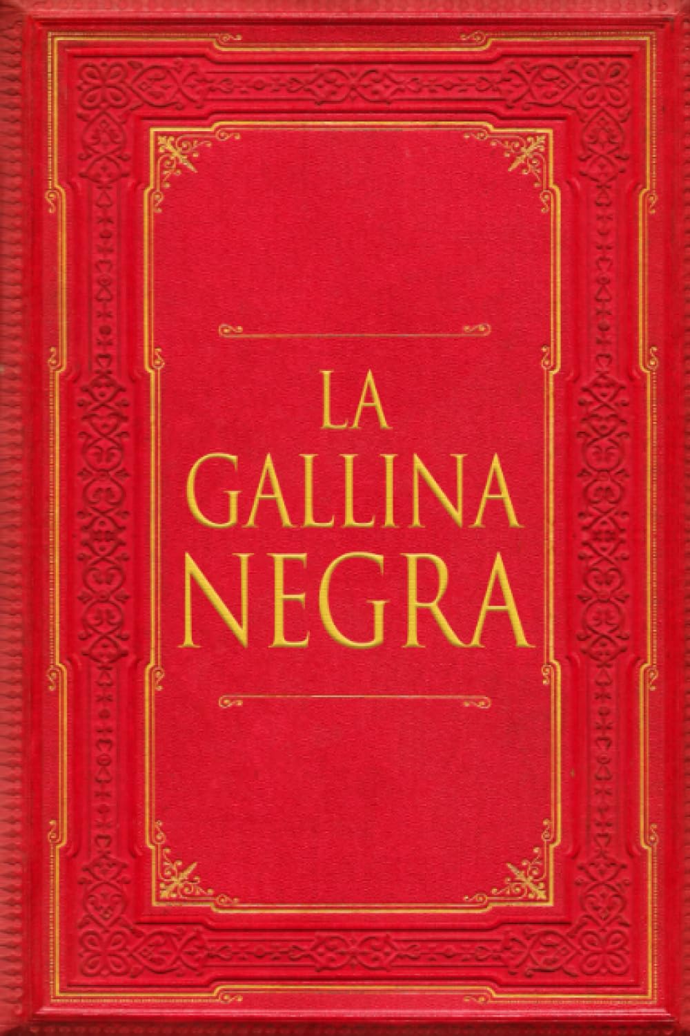 Libro: La Gallina Negra (Spanish Edition)
