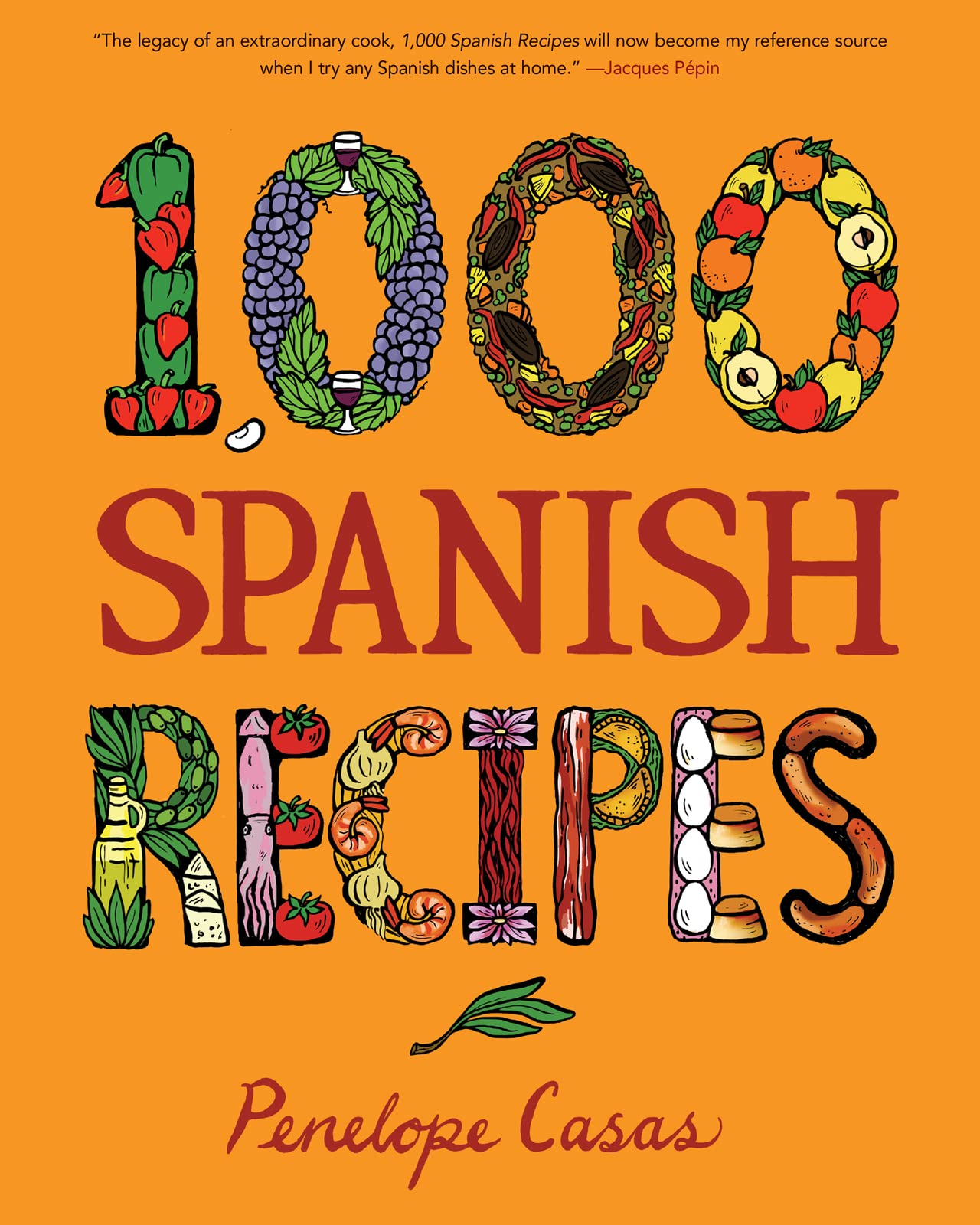 Libro: 1,000 Spanish Recipes: A legendary expert's final masterwork―tapas, gazpacho, 50 paellas, and 20 flans from Galicia to the Canary Islands (1,000 Recipes, 36)