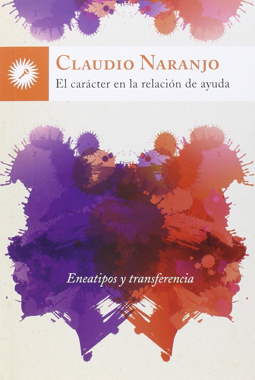 Libro: El Carácter En La Relación De Ayuda: Eneatipos y transferencia (SIN COLECCION)