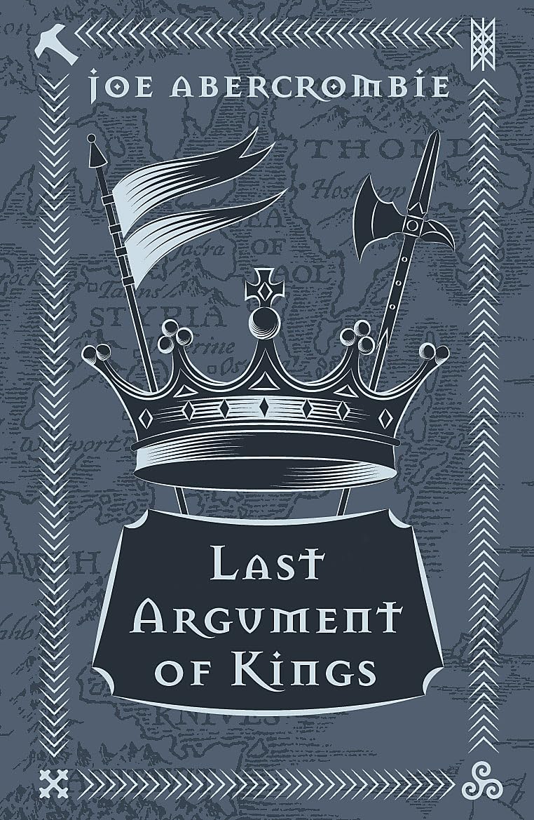 Libro: Last Argument Of Kings: The First Law: Book Three (GOLLANCZ S.F.)