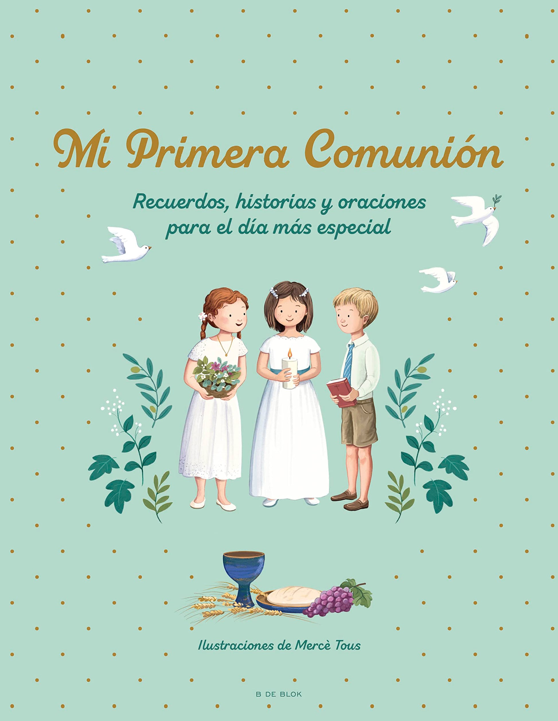 Libro: Mi primera comunión: Recuerdos, historias y oraciones para el día más especial