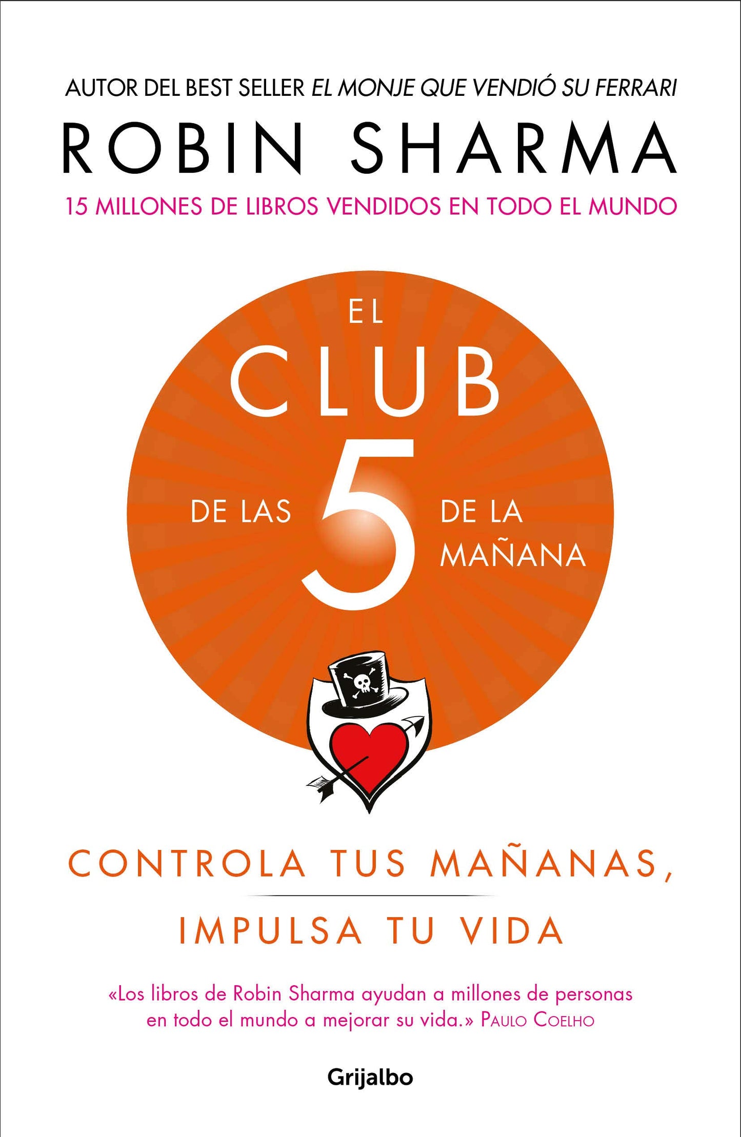 El Club de las 5 de la mañana: Controla tus mañanas, impulsa tu vida (Crecimiento personal)