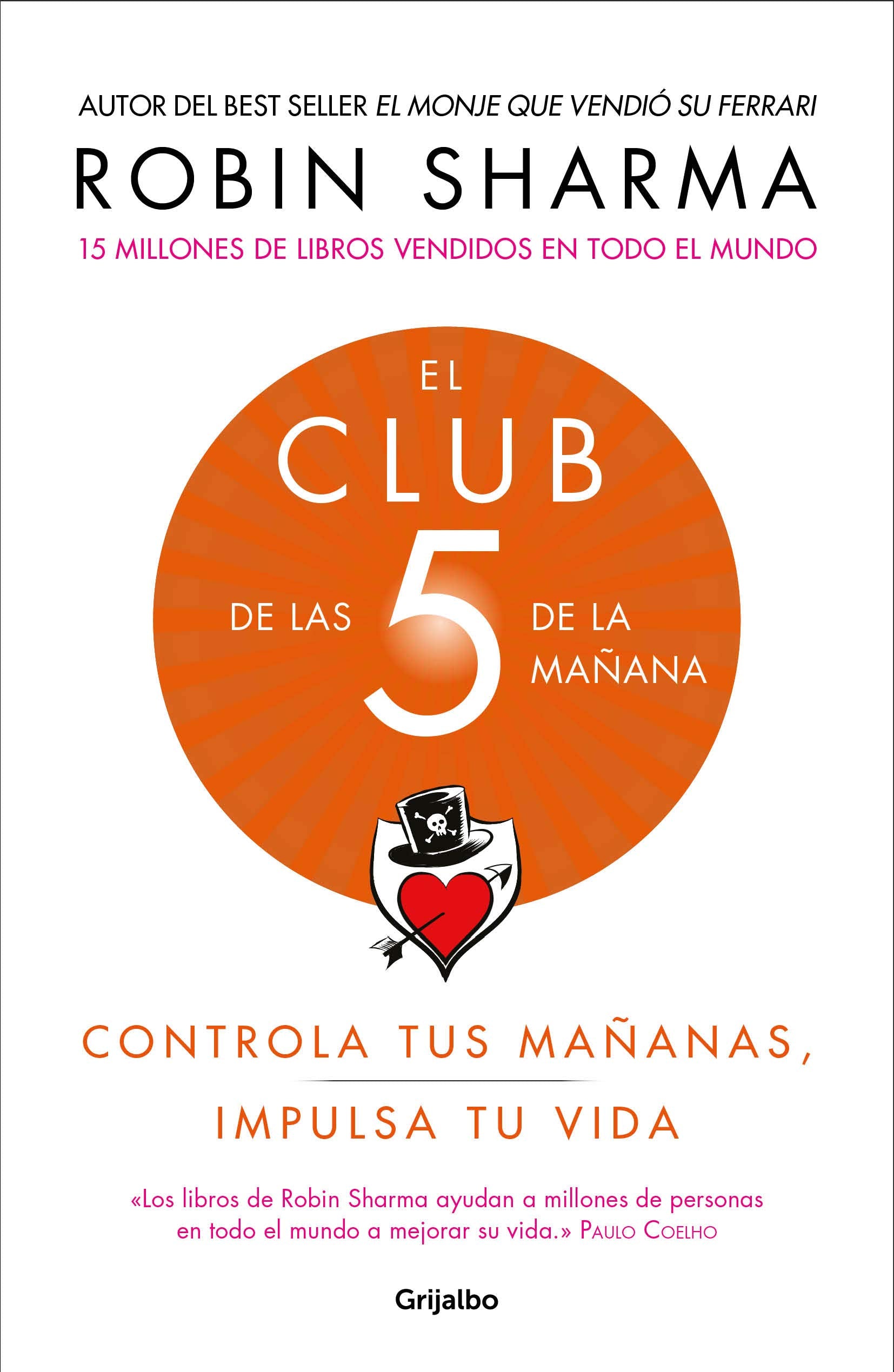 El Club de las 5 de la mañana: Controla tus mañanas, impulsa tu vida (Crecimiento personal)