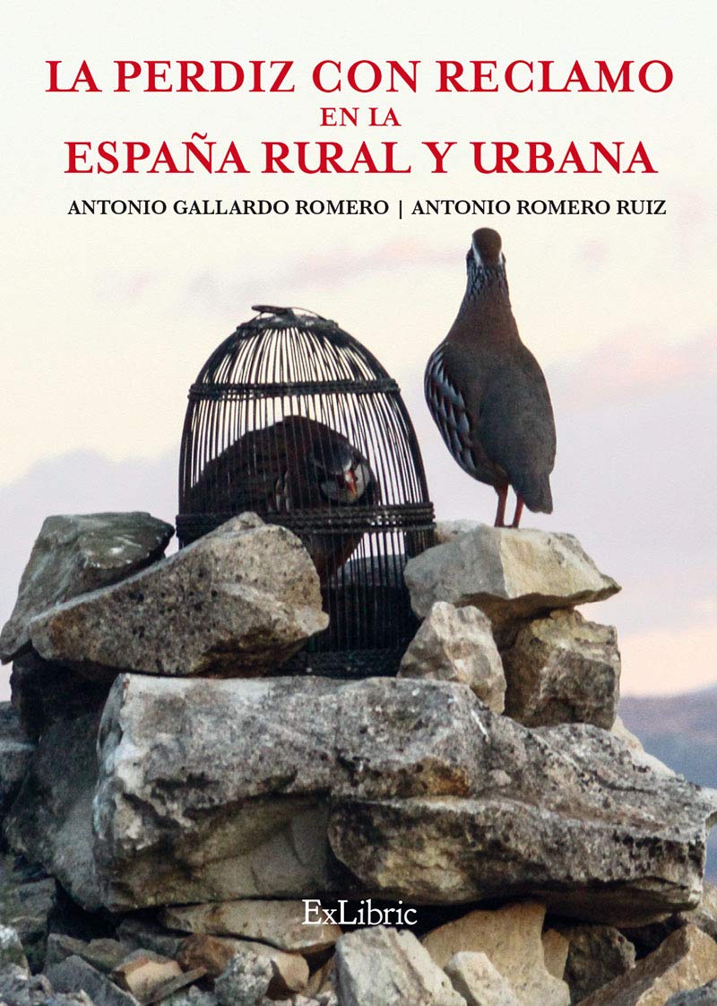 Libro: La perdiz con reclamo en la España rural y urbana (SIN COLECCION)