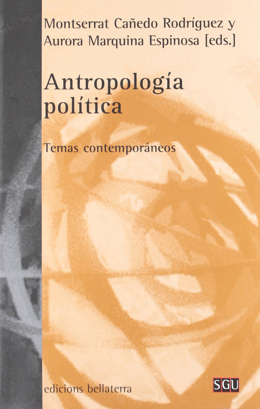 Antropología política: Temas contemporáneos (Serie General Universitaria)
