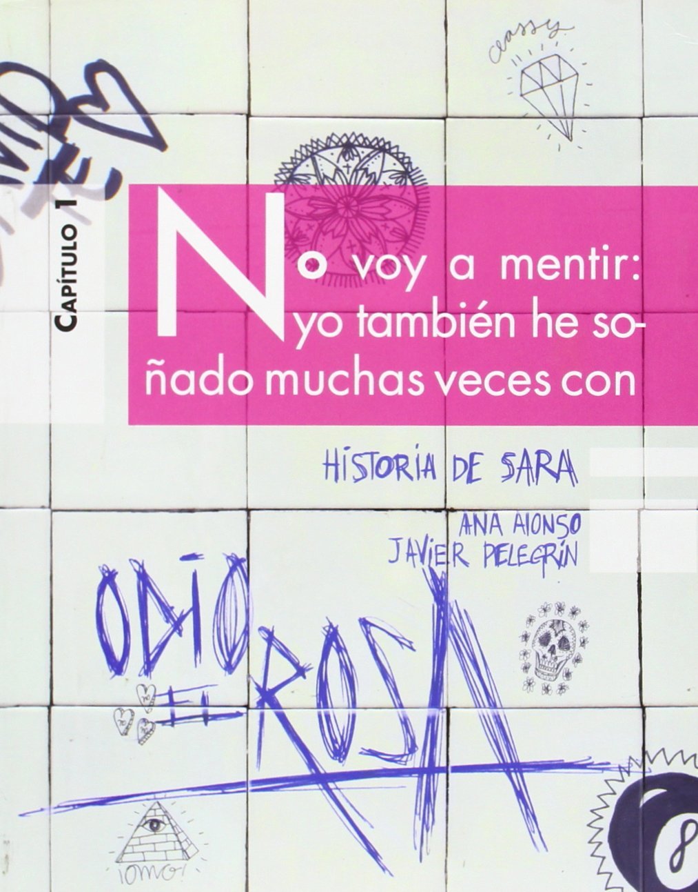 Libro: Historia de Sara. Odio el rosa (Erizonte)