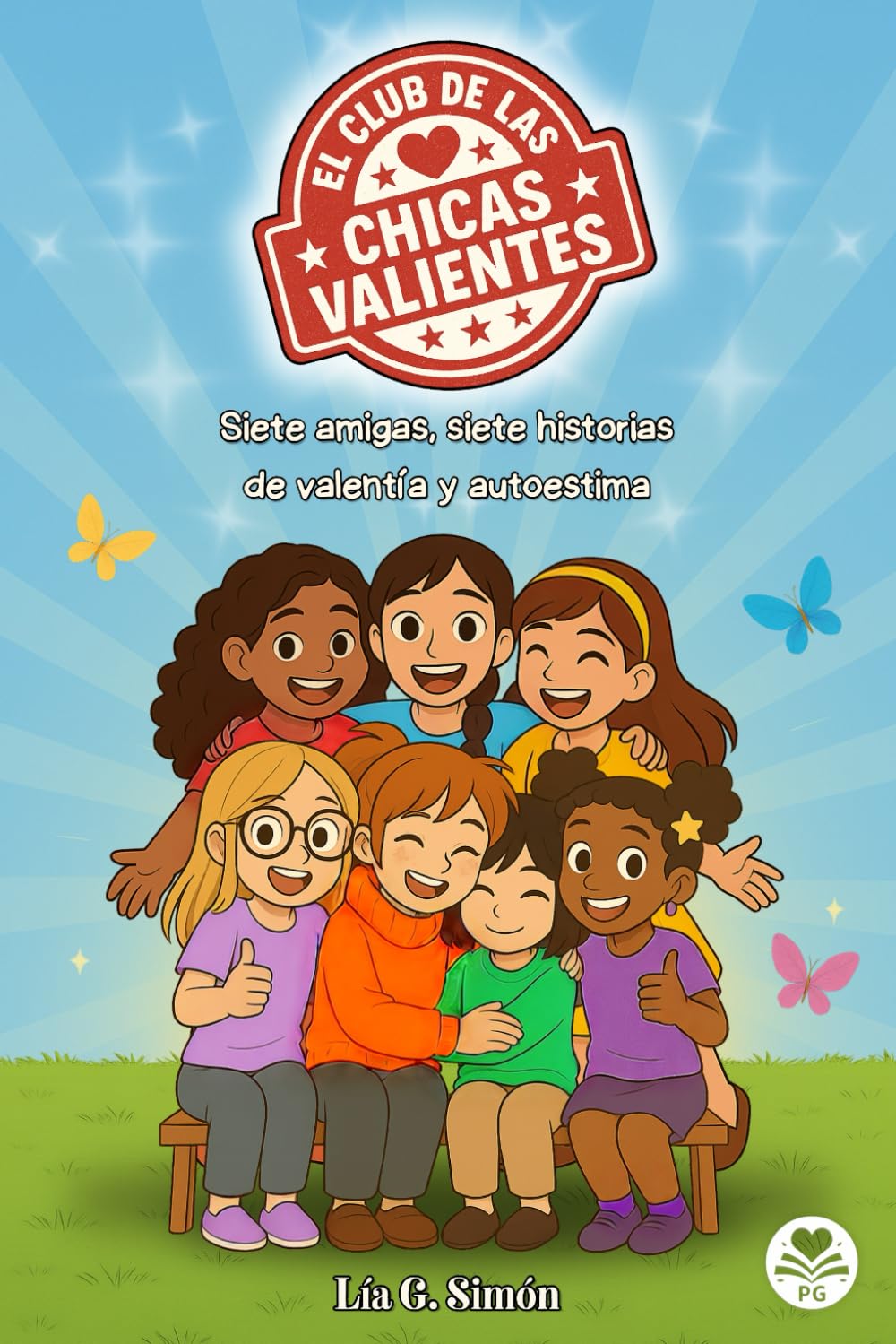 Libro: El Club de las Chicas Valientes: Cuentos para fomentar la autoestima, aprender a quererse y confiar en una misma (para niñas de 6 a 9 años)