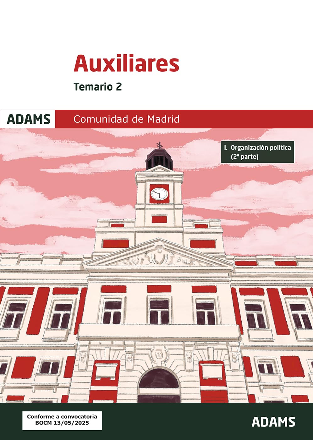 Libro: Temario 2 Auxiliares Administrativos de la Comunidad de Madrid (Temarios 1 y 2 Auxiliares Administrativos Comunidad de Madrid (OC))