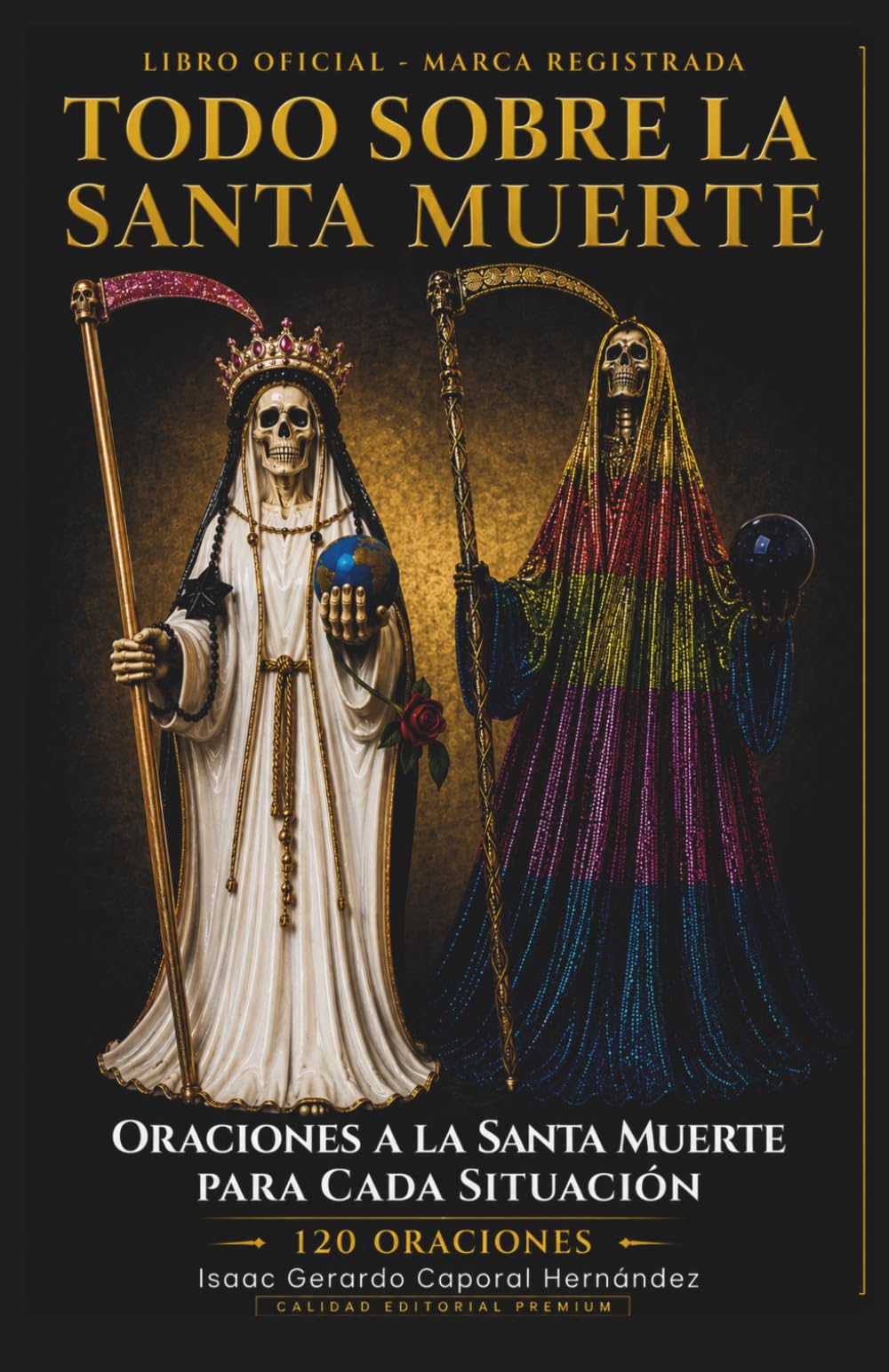 Libro: Oraciones a la Santa Muerte para Cada Situación: Todo sobre la Santa Muerte: Oraciones a la Santa Muerte para Cada Situación (Spanish Edition)