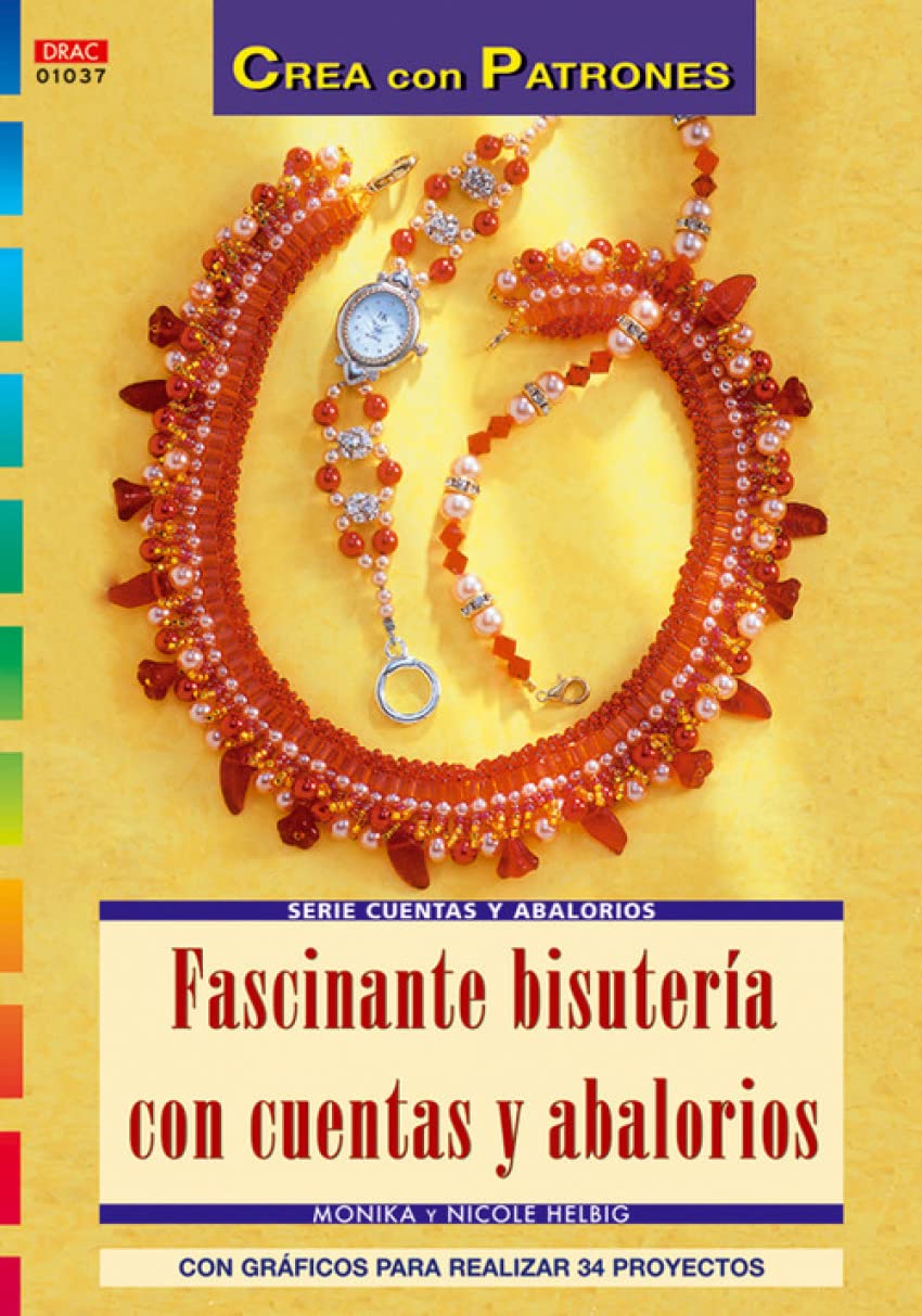 Libro: Serie Cuentas y Abalorios nº 37. FASCINANTE BISUTERÍA CON CUENTAS Y ABALORIOS