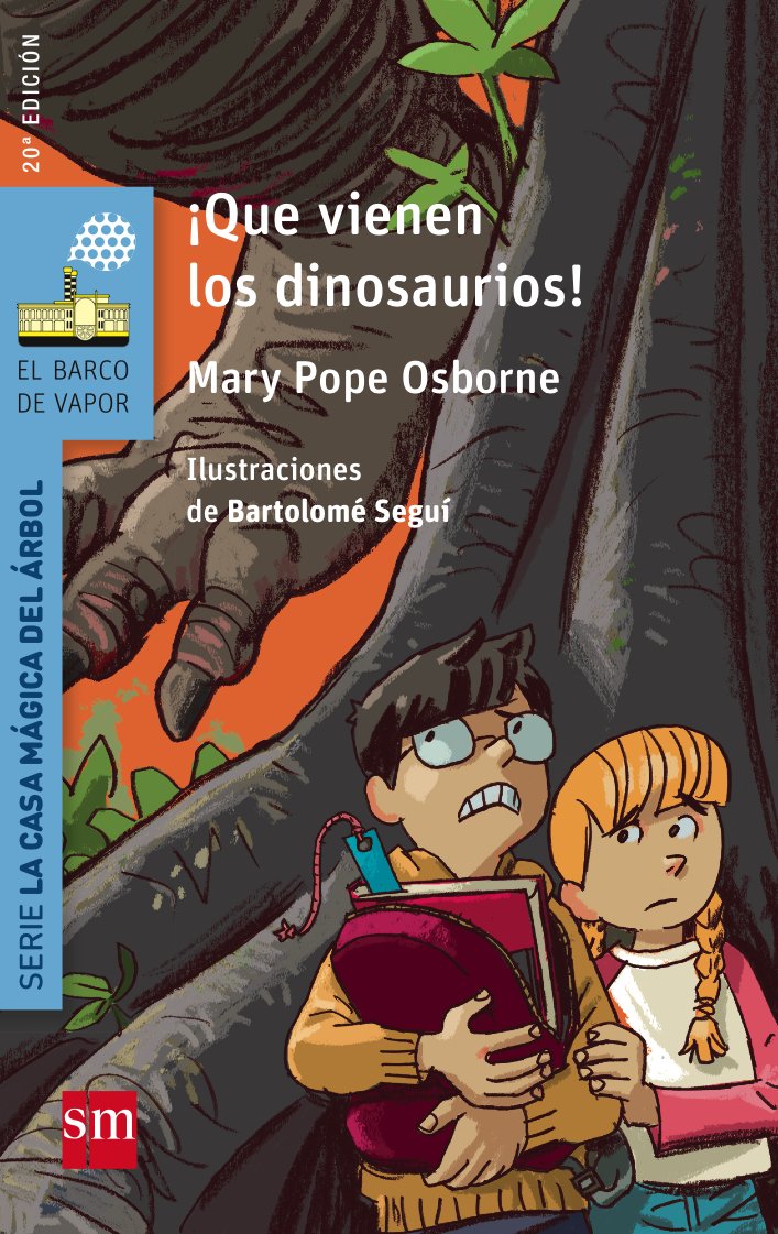 ¡Qué vienen los dinosaurios! (El Barco de Vapor Azul)