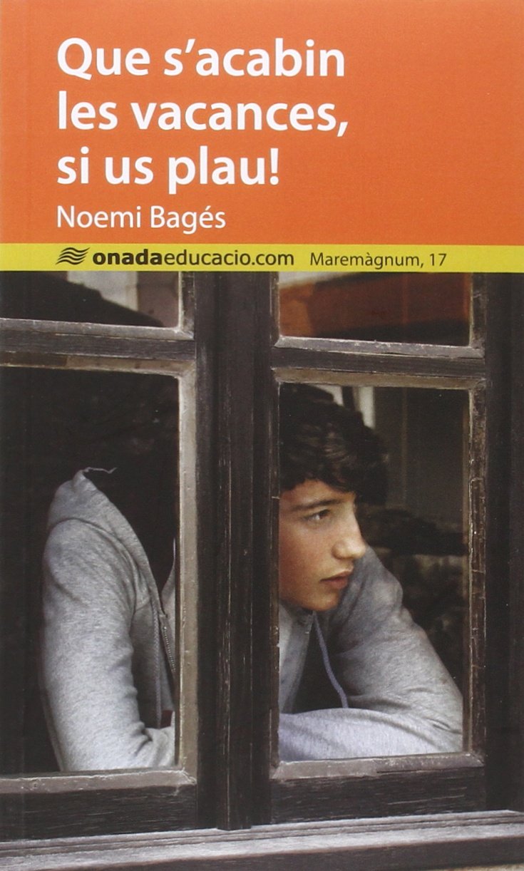 Libro: Que s'acabin les vacances, si us plau! (Maremàgnum)