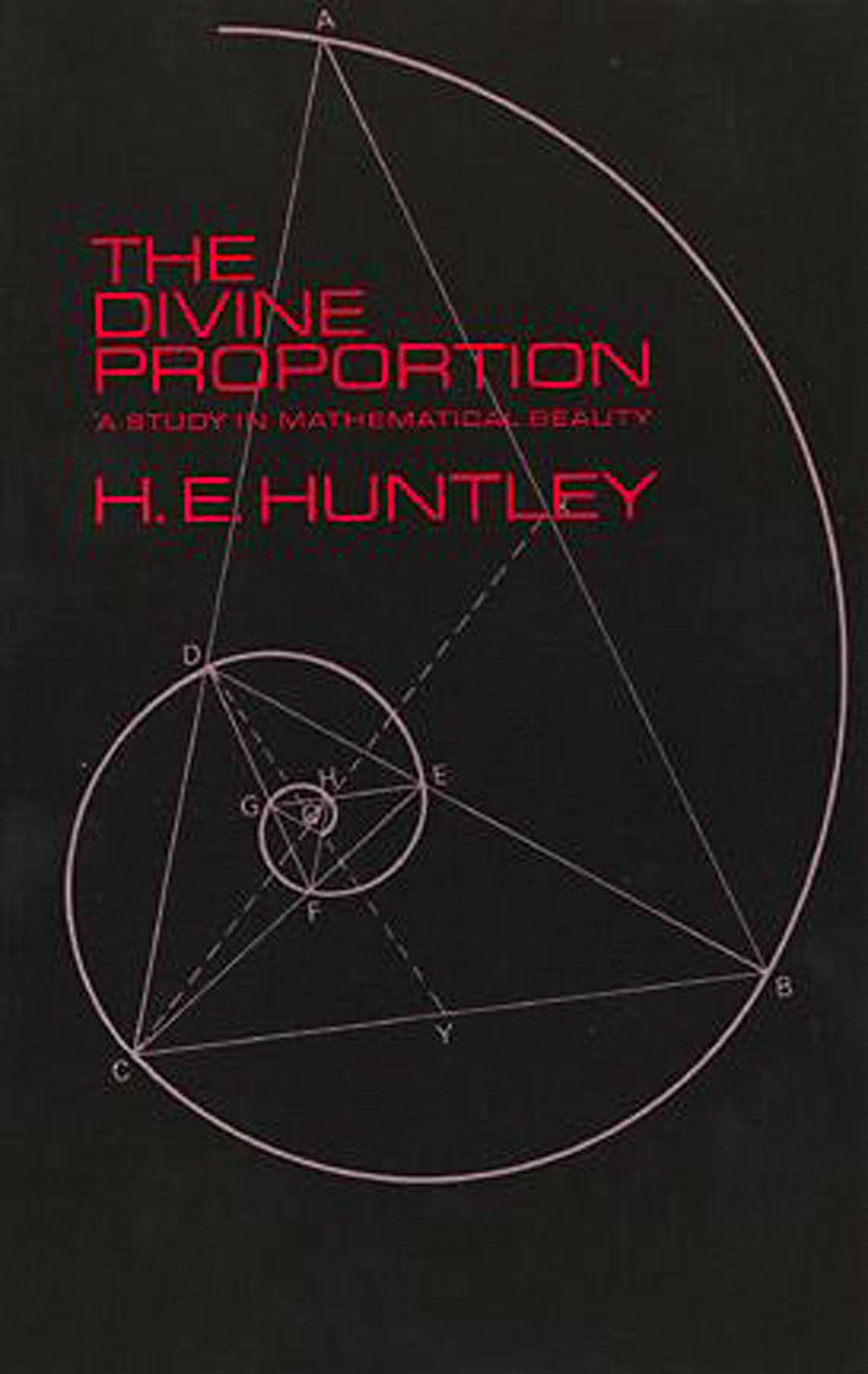 Libro: The Divine Proportion: A Study in Mathematical Beauty