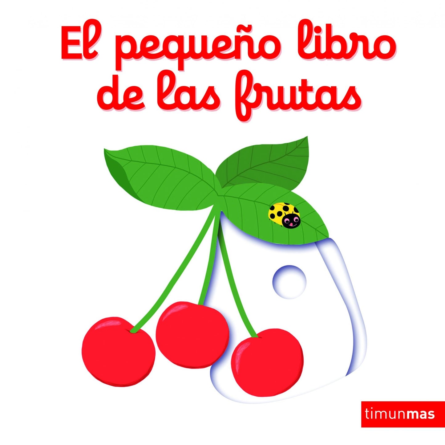 Libro: El pequeño libro de las frutas (Libros con mecanismos)