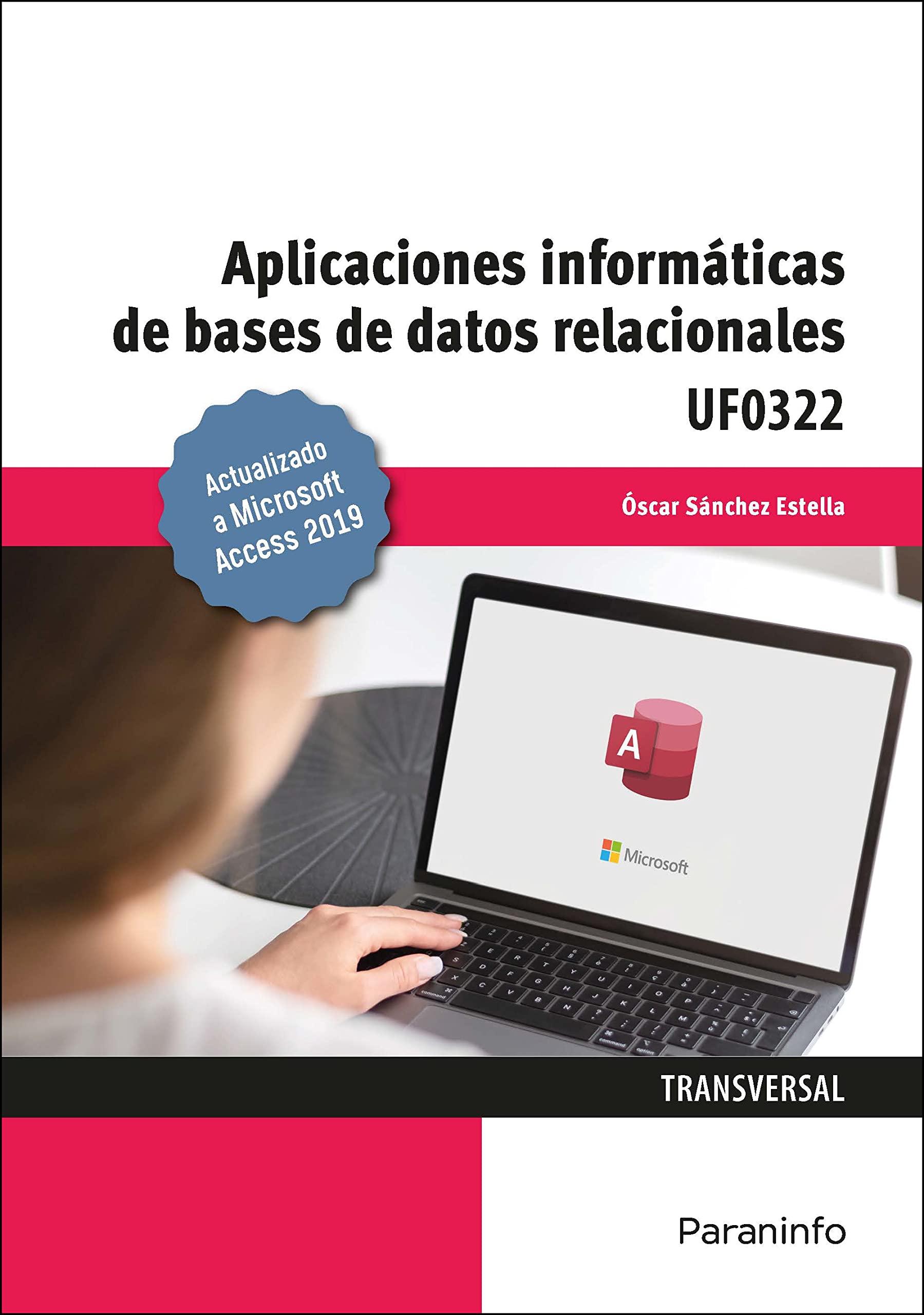Libro: Aplicaciones informáticas de bases de datos relacionales. Microsoft Access 2019