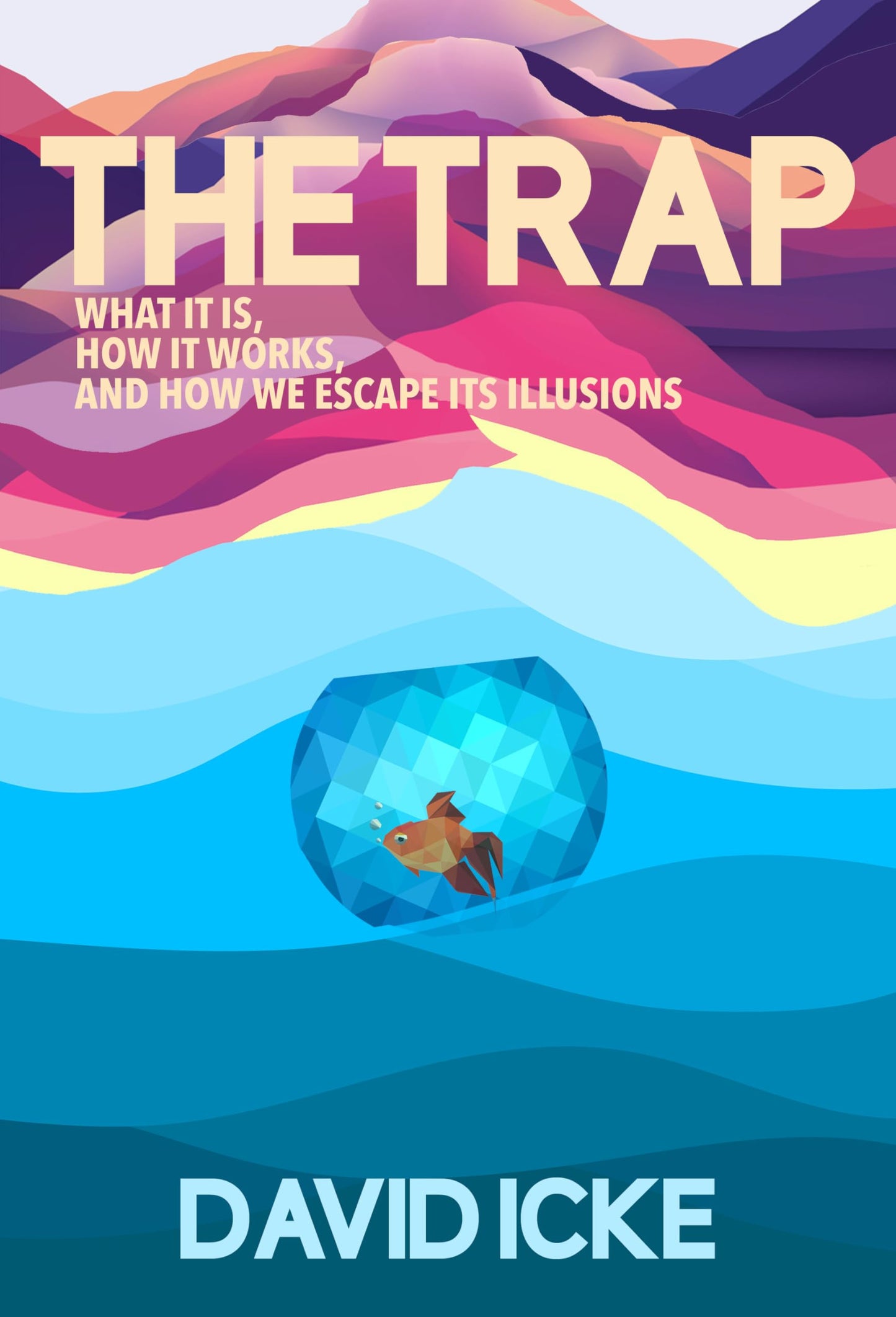 Libro: The Trap: What it is, how is works, and how we escape its illusions
