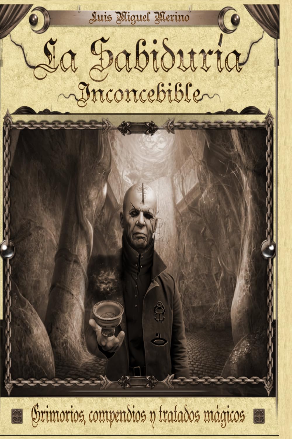Libro: La Sabiduría Inconcebible: Grimorios, compendios y tratados mágicos (Spanish Edition)