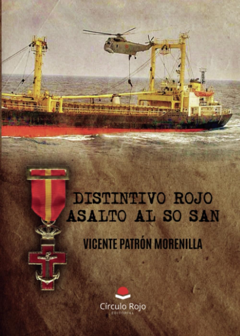 Libro: Distintivo Rojo. Asalto al So San (Spanish Edition)