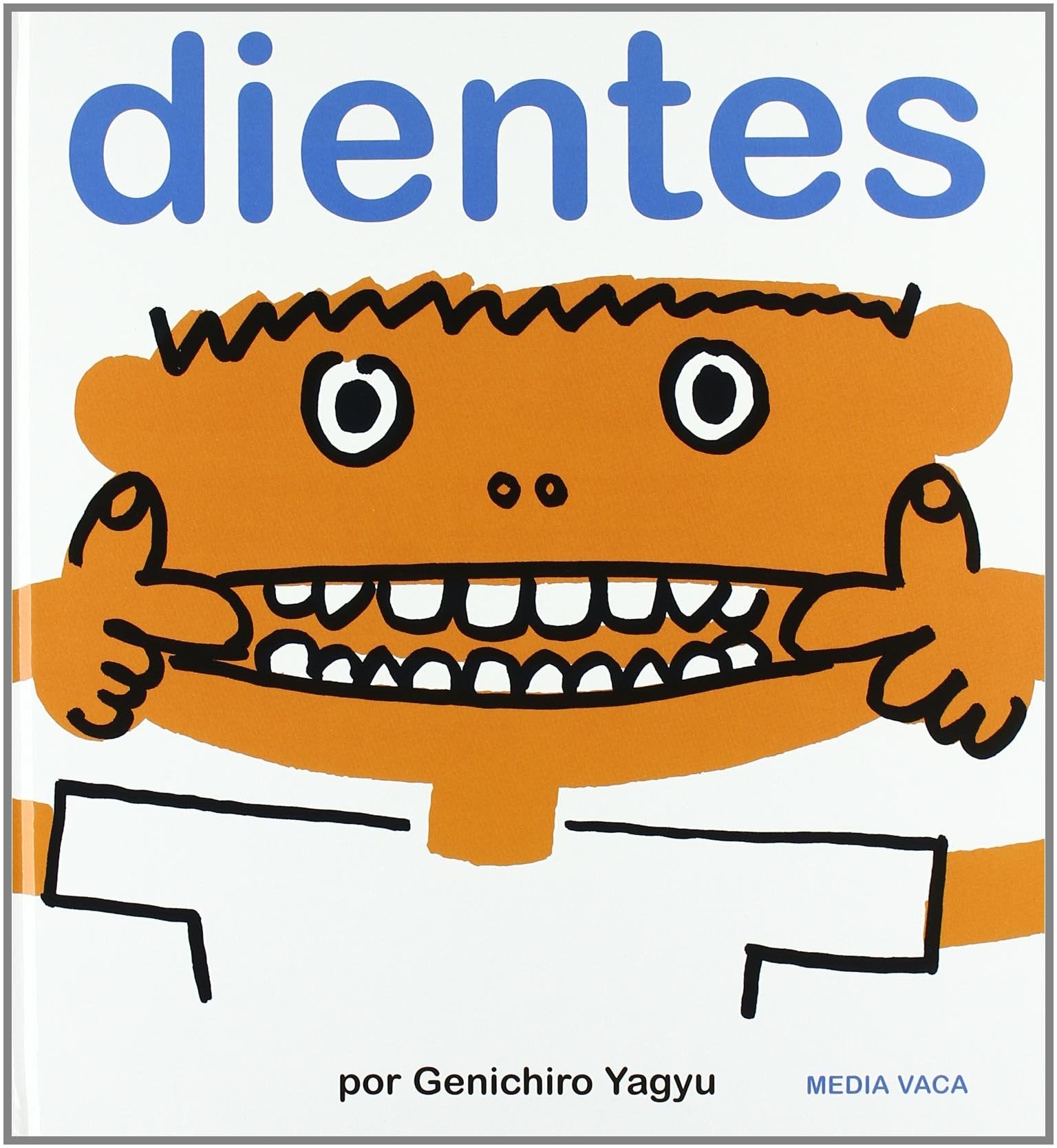 Libro: Dientes: 4 (El mapa de mi cuerpo)