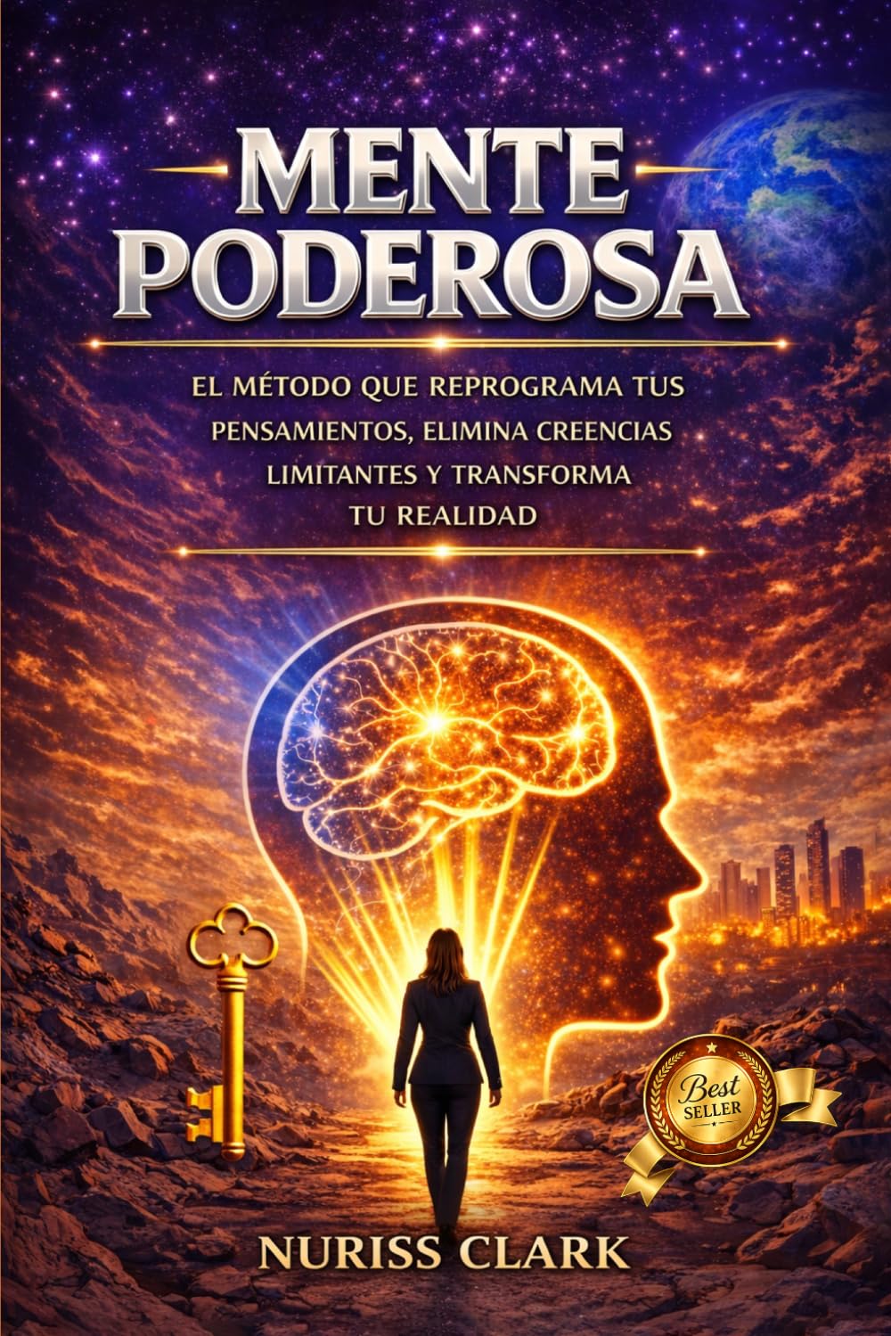 Libro: MENTE PODEROSA: EL MÉTODO QUE REPROGRAMA TUS PENSAMIENTOS, ELIMINA CREENCIAS LIMITANTES Y TRANSFORMA TU REALIDAD (Spanish Edition)