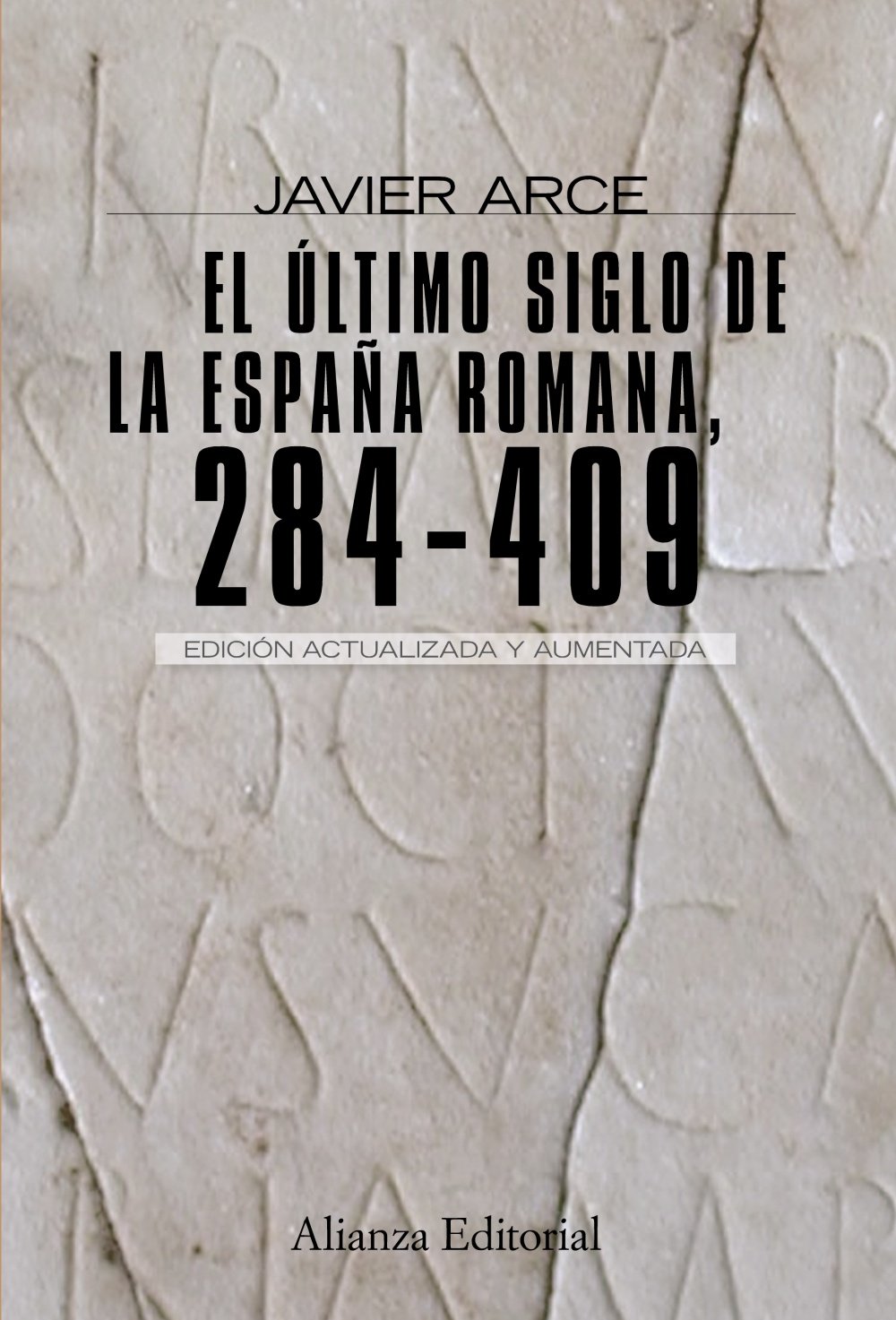Libro: El último siglo de la España romana (284-409): Segunda edición revisada y aumentada (Spanish Edition)