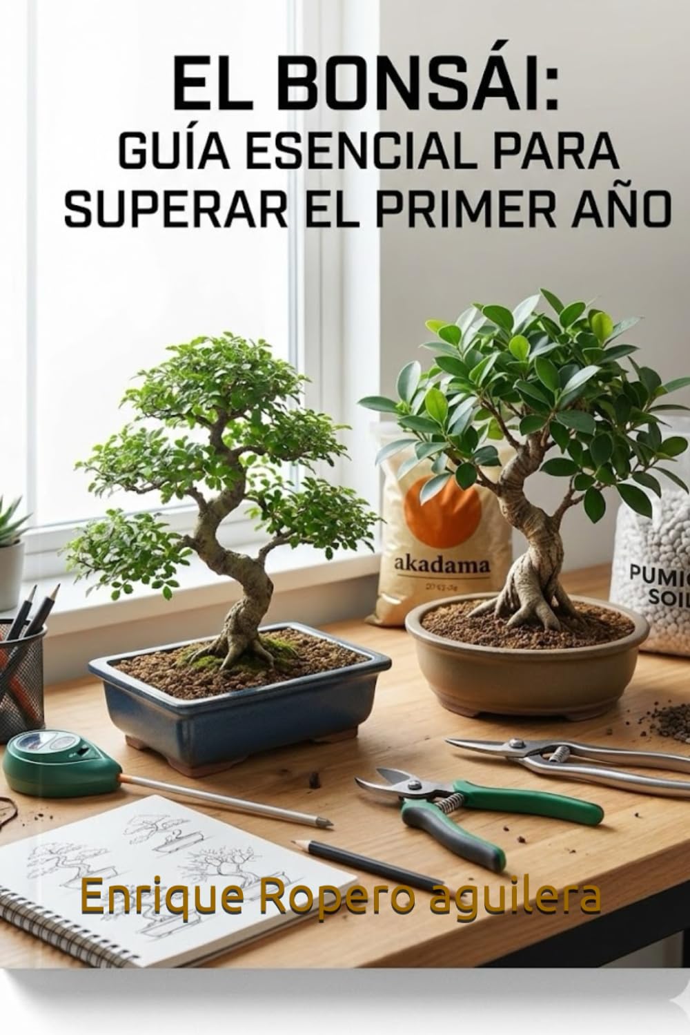 Libro: El bonsái: Guía esencial para superar el primer año (Spanish Edition)