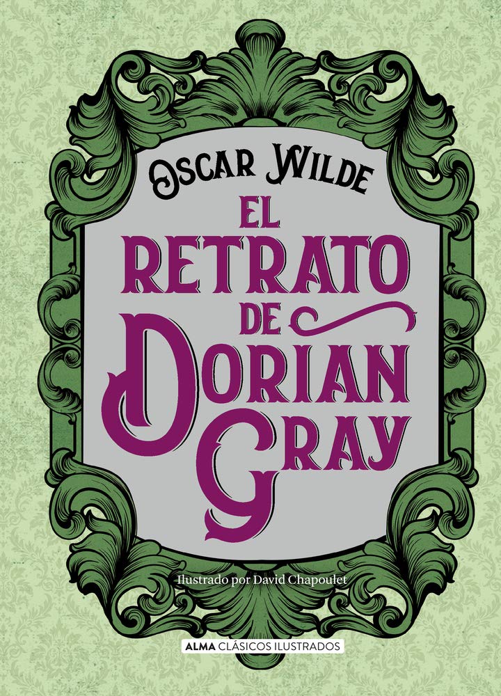 Libro: El retrato de Dorian Gray (Clásicos ilustrados) (Spanish Edition)