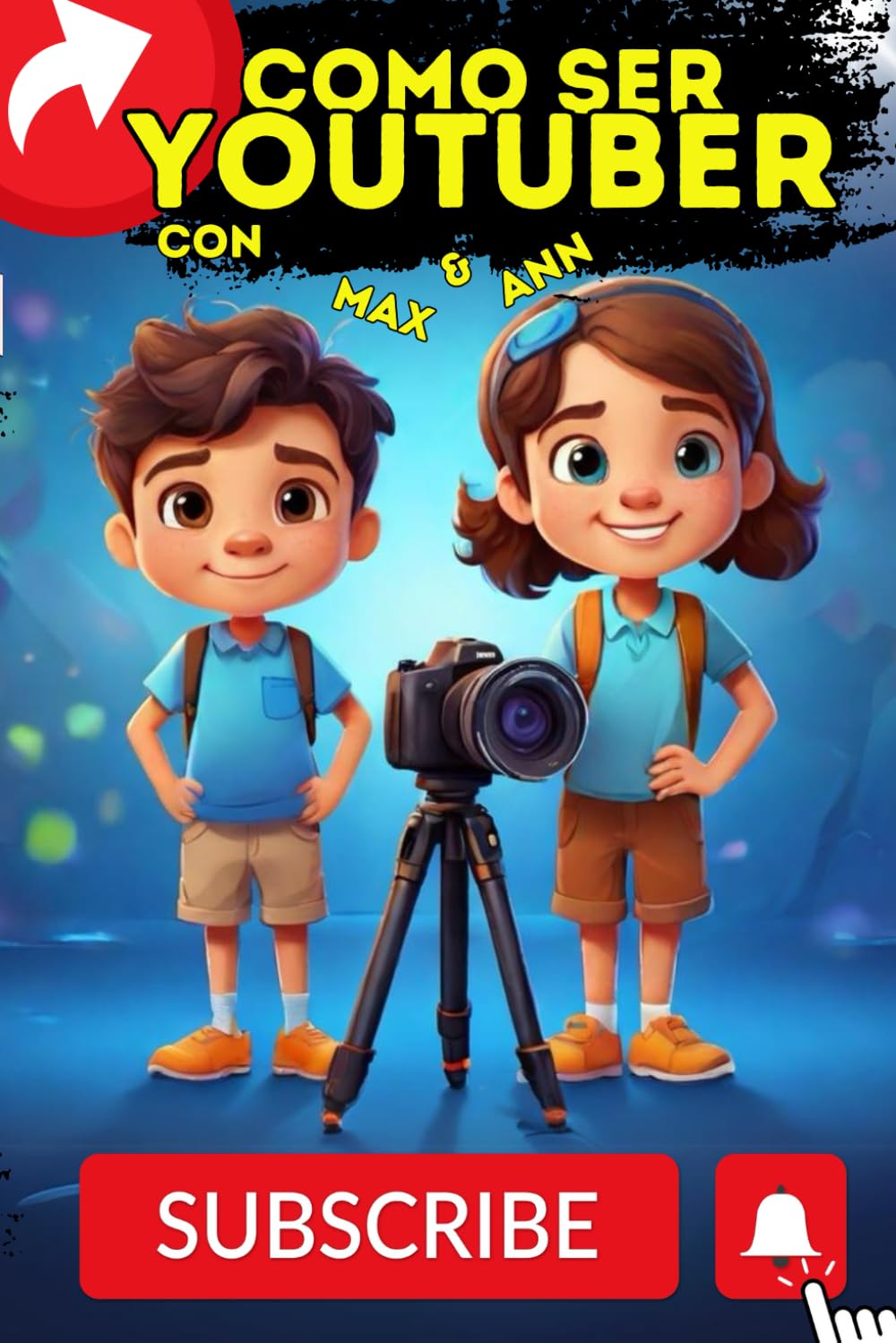 Libro: Cómo ser youtuber: Cómo iniciar un canal de YouTube: Guía paso a paso para jóvenes creadoras de video.