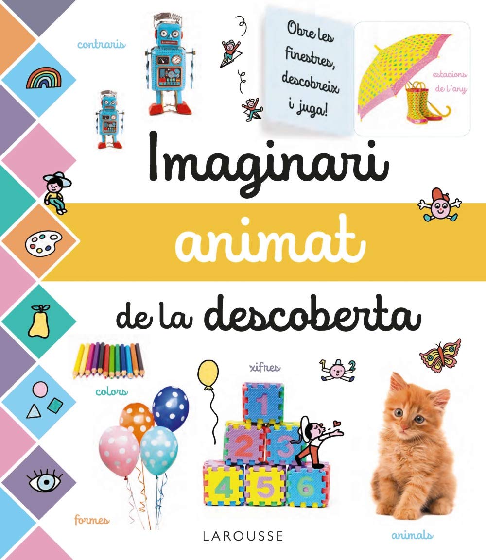 Libro: Imaginari animat de la descoberta (LAROUSSE - Infantil / Juvenil - Catalán - A partir de 3 años)