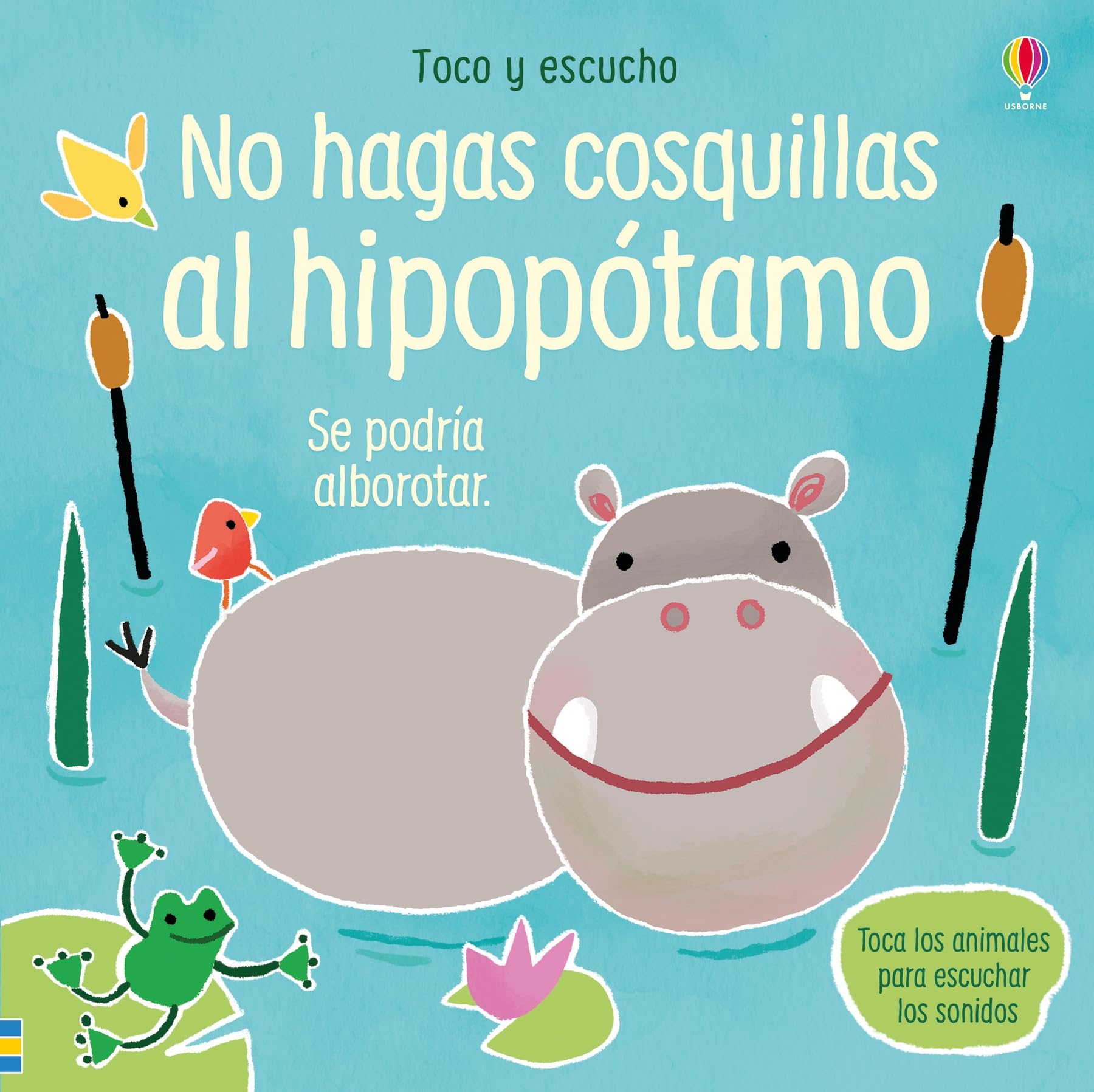Libro: no hagas cosquillas al hipopótamo (Toco y escucho)