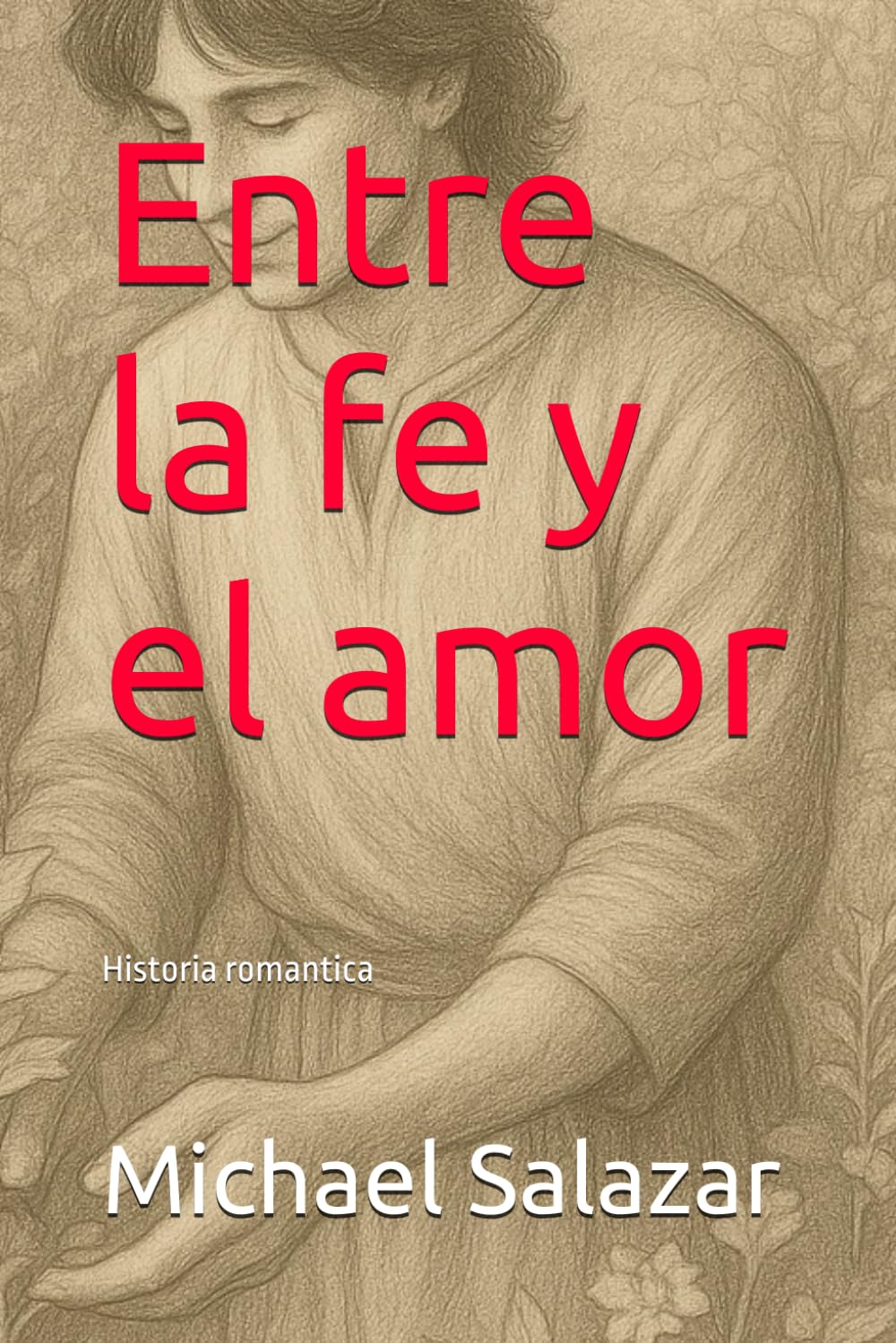 Libro: Entre la fe y el amor (Spanish Edition)