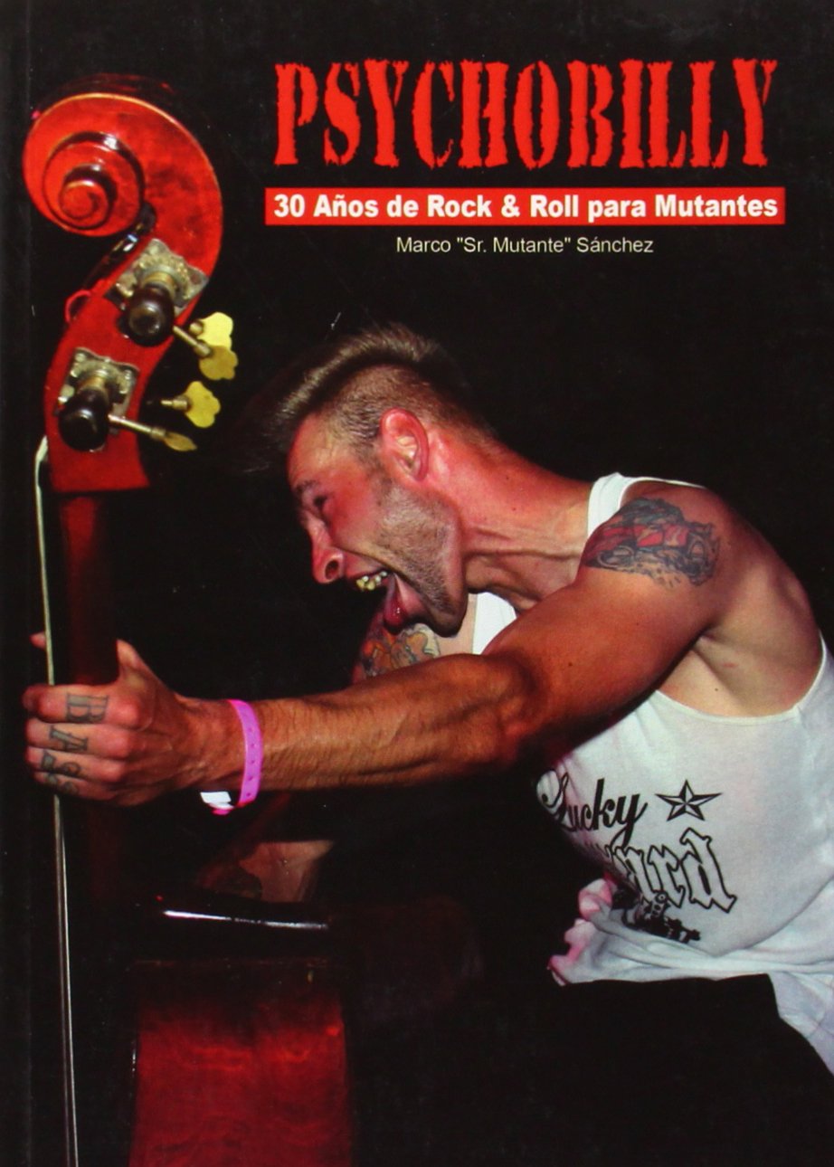 Libro: Psychobilly : 30 años de rock & roll para mutantes
