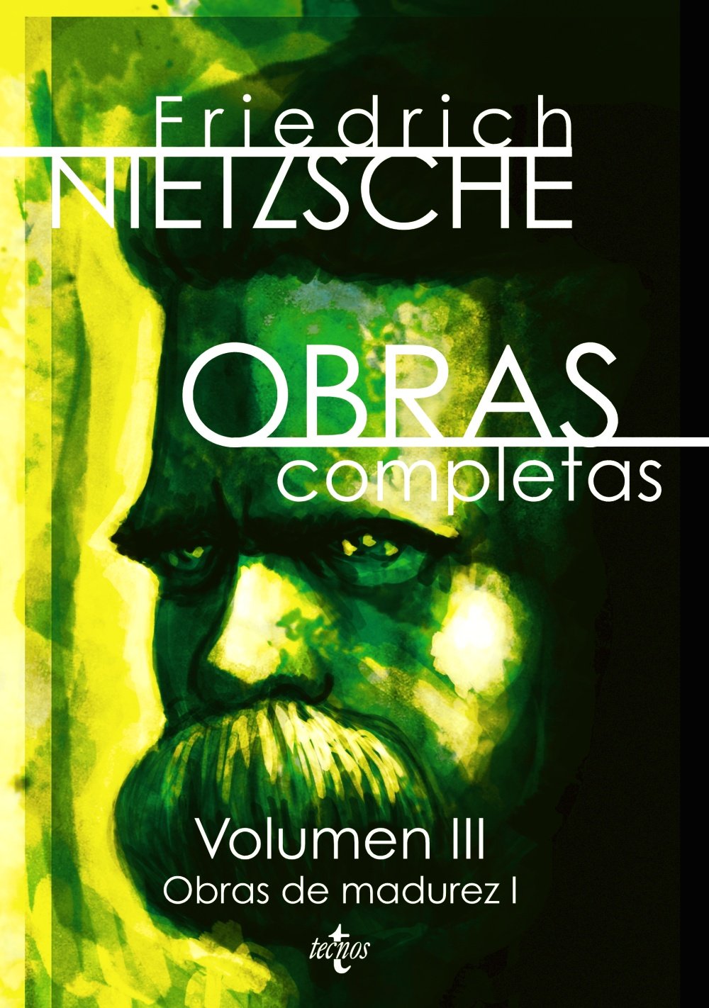 Libro: Obras completas: Volumen III: Obras de madurez I (Filosofía - Filosofía y Ensayo)