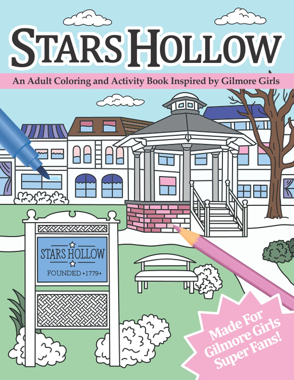 Libro: Stars Hollow: An Adult Coloring and Activity Book Inspired by Gilmore Girls