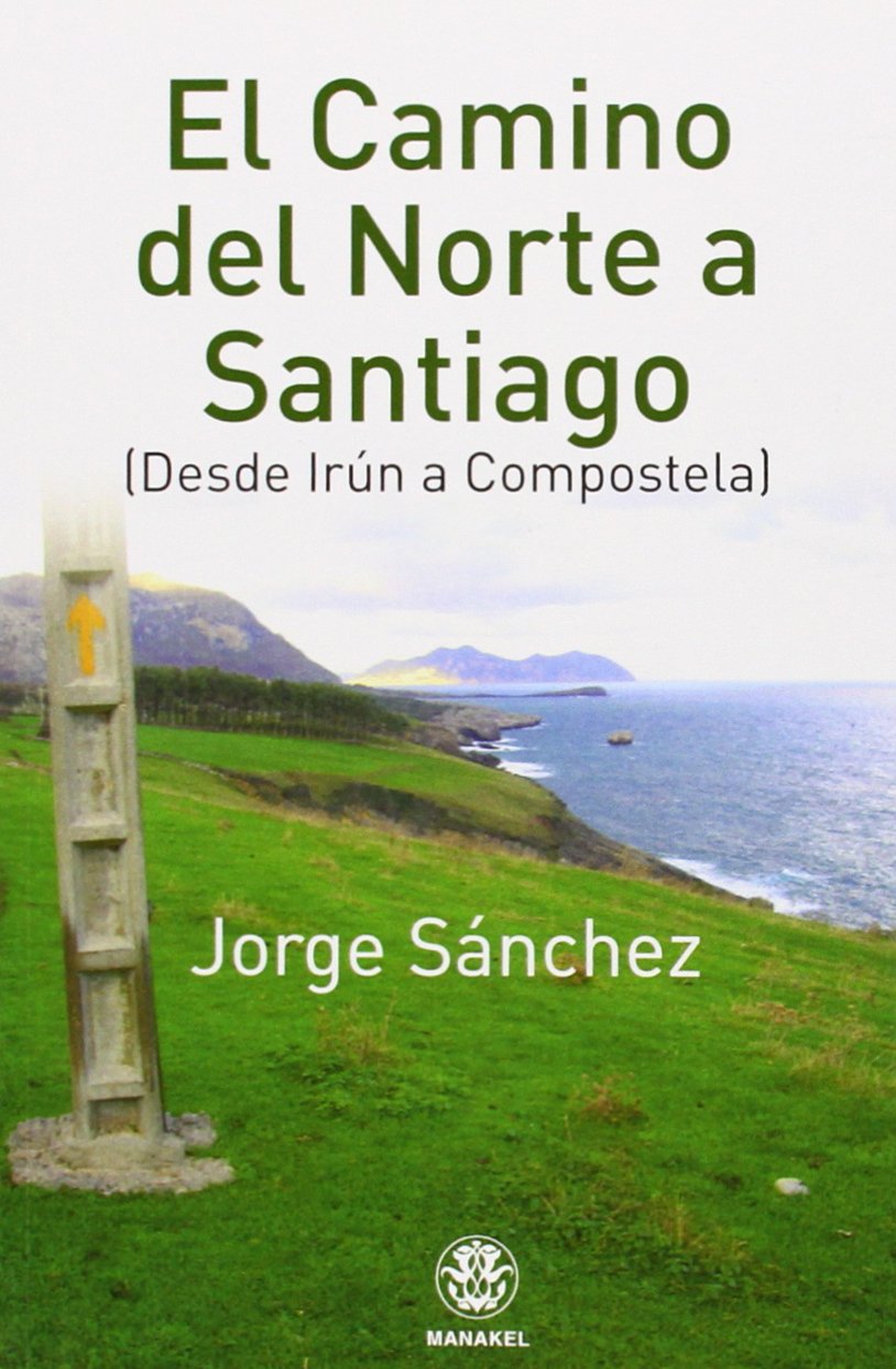 Libro: El Camino del Norte a Santiago: De Irún a Compostela