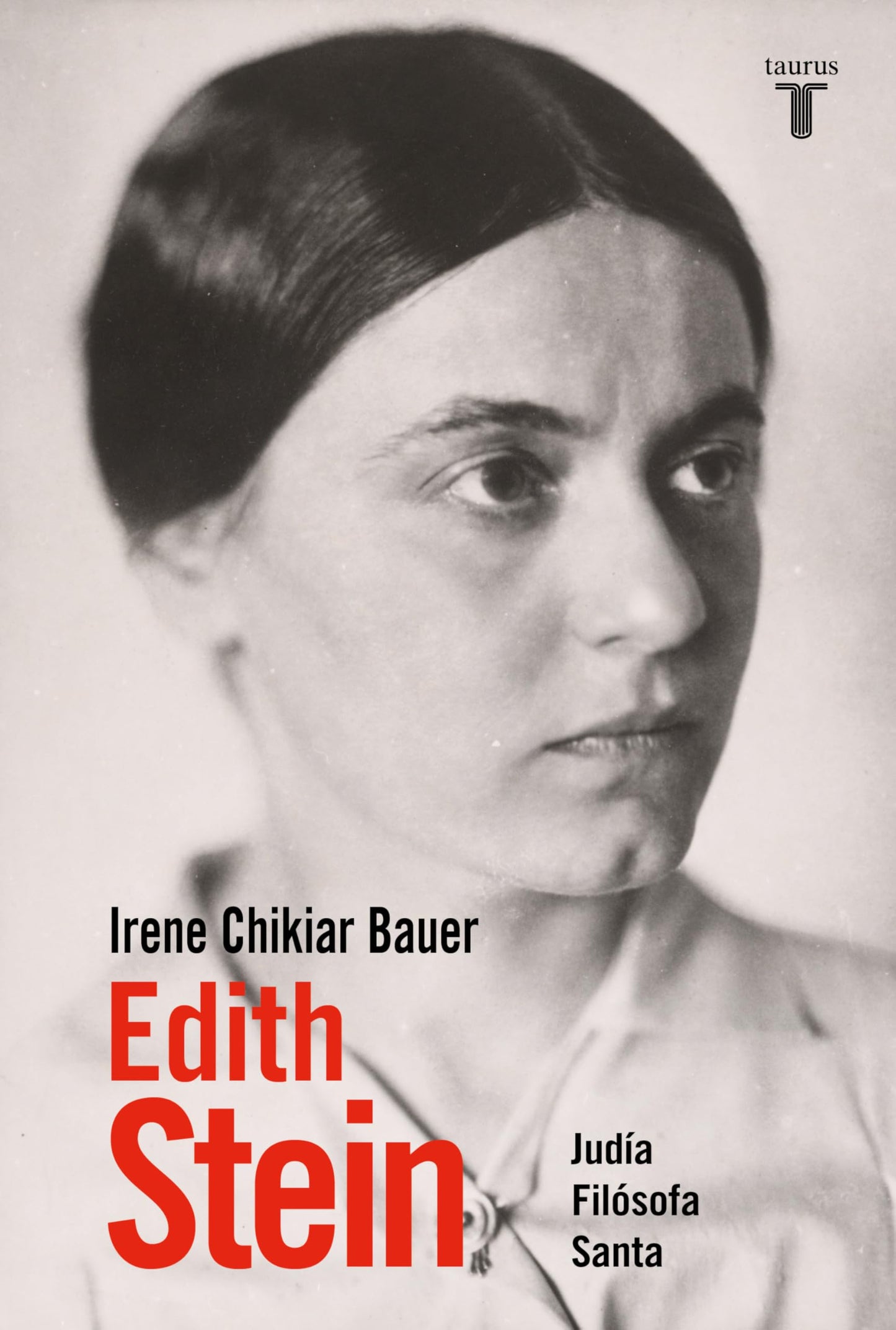 Libro: Edith Stein: Judía, filósofa, santa (Biografías)