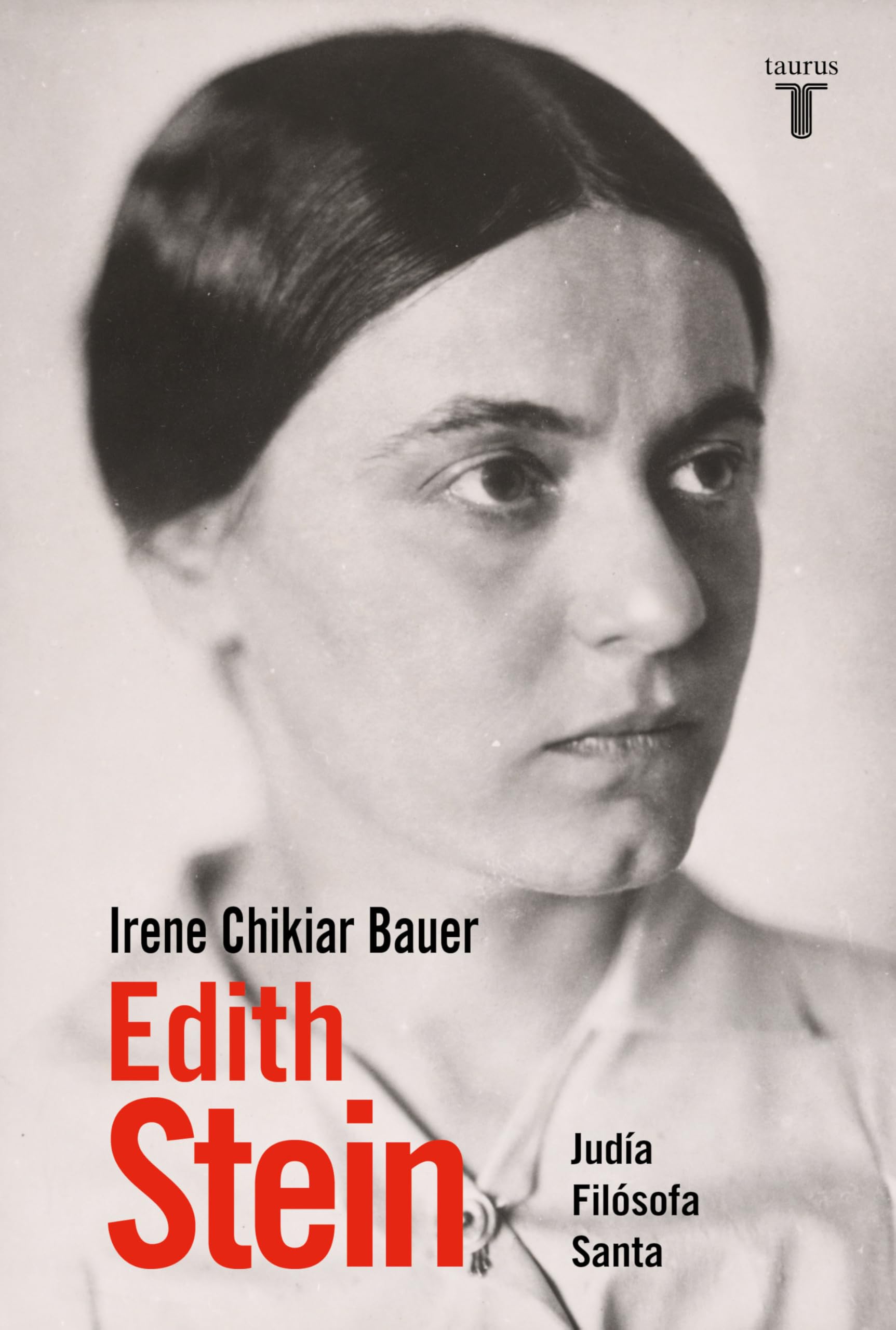 Libro: Edith Stein: Judía, filósofa, santa (Biografías)