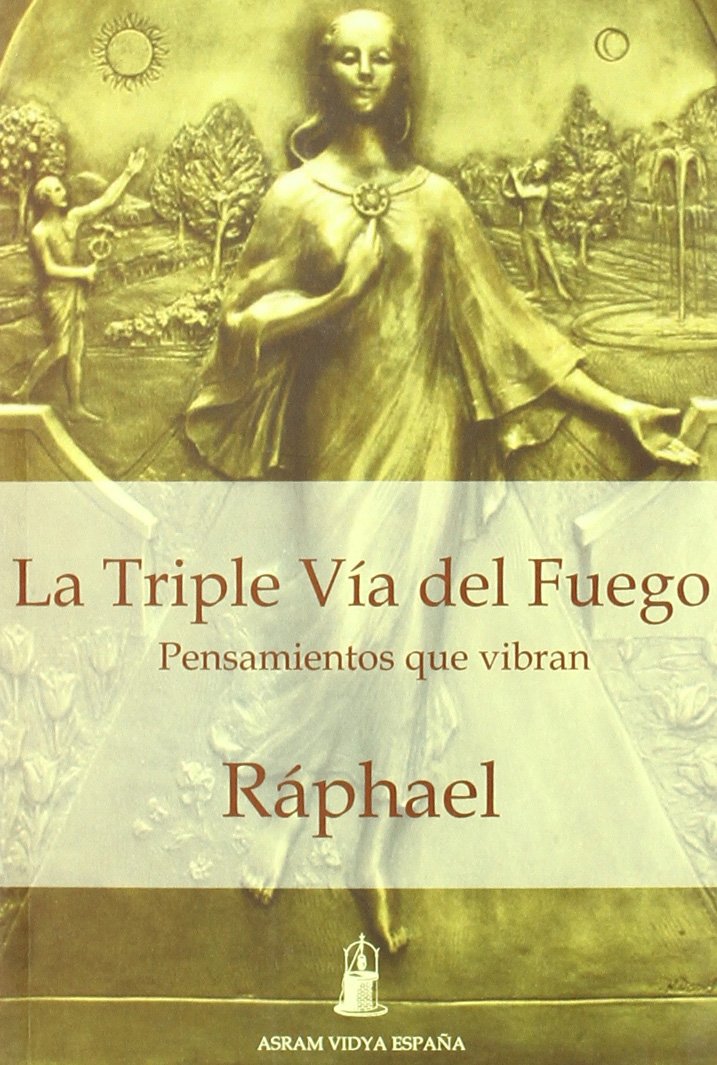 Libro: La triple vía del fuego : pensamientos que vibran