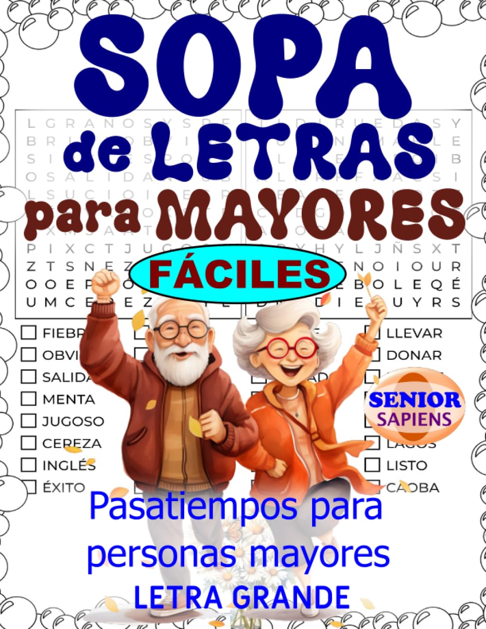 Libro: SOPA de LETRAS para MAYORES (FÁCILES): PASATIEMPOS para PERSONAS MAYORES LETRA GRANDE (SOPA de LETRAS LETRA GRANDE ADULTOS Y MAYORES)