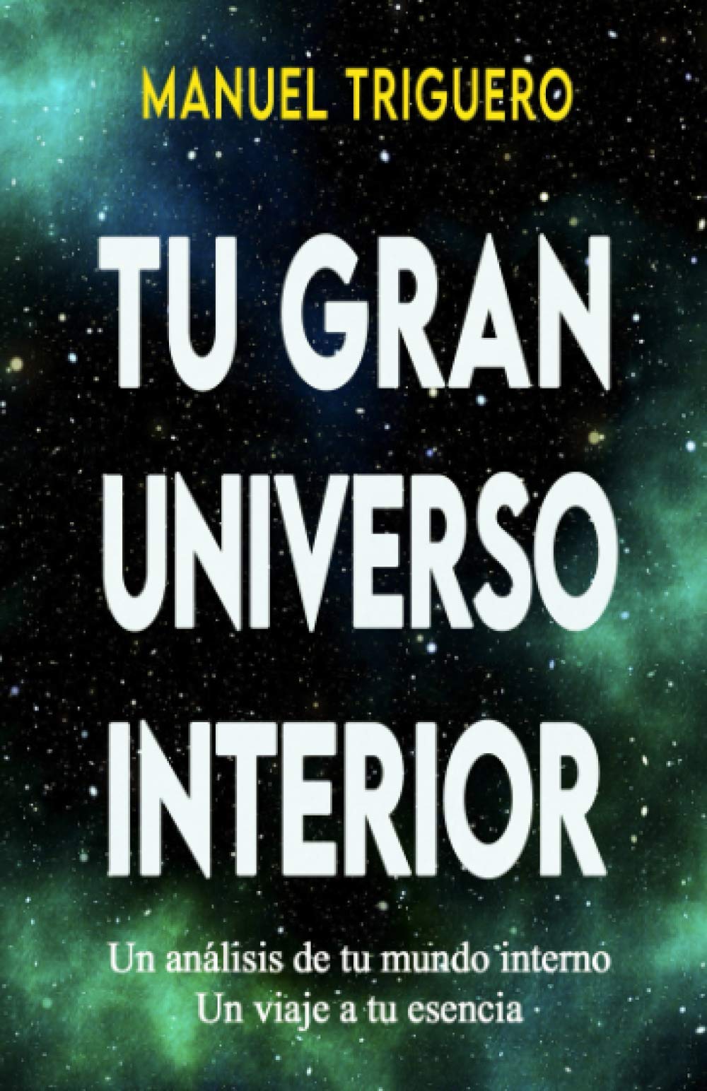 Libro: Tu gran universo interior: Un viaje a tu esencia