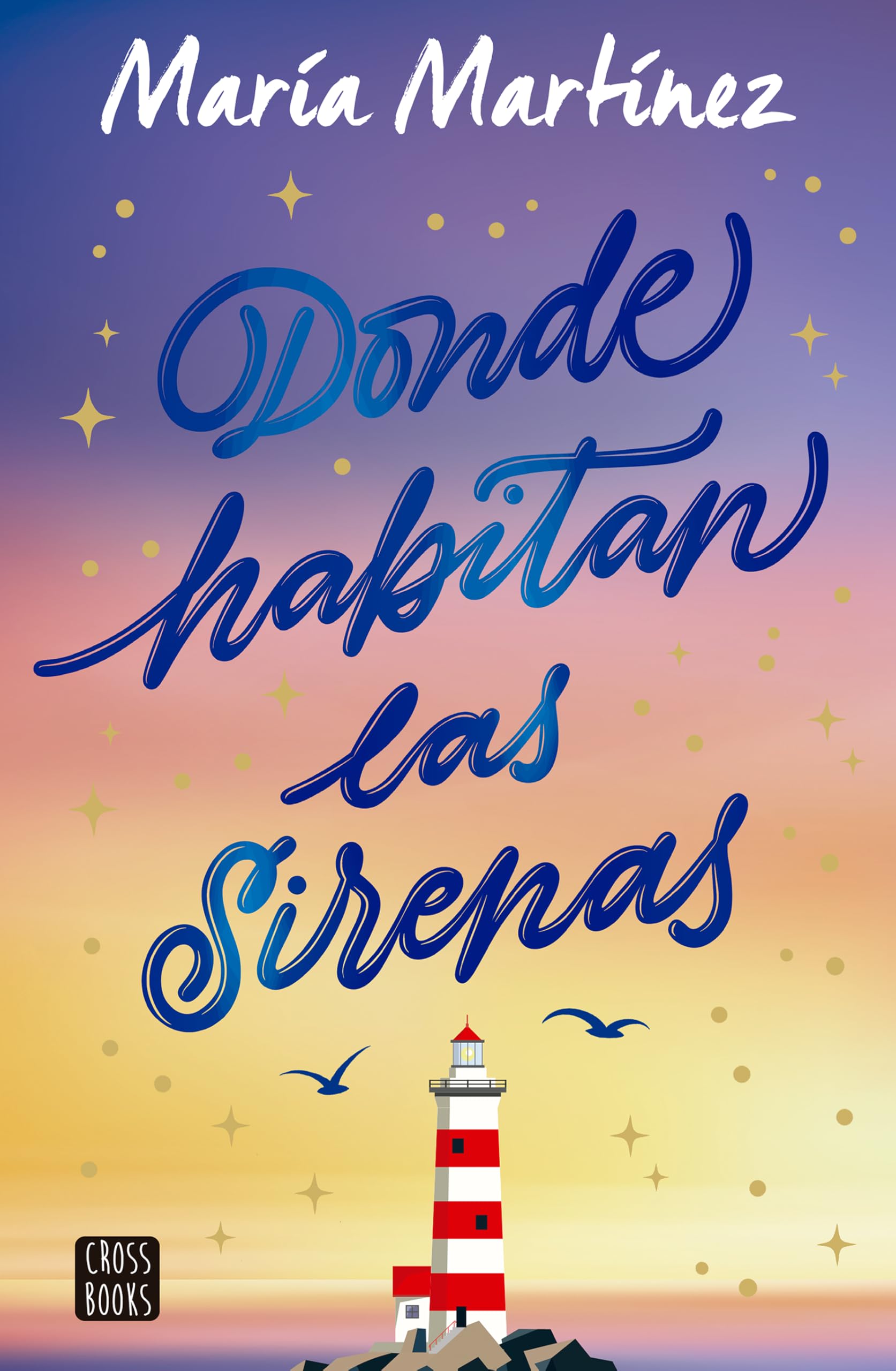 Libro: Donde habitan las sirenas: Novela / Where Mermaids Live: A Novel (Spanish Edition)