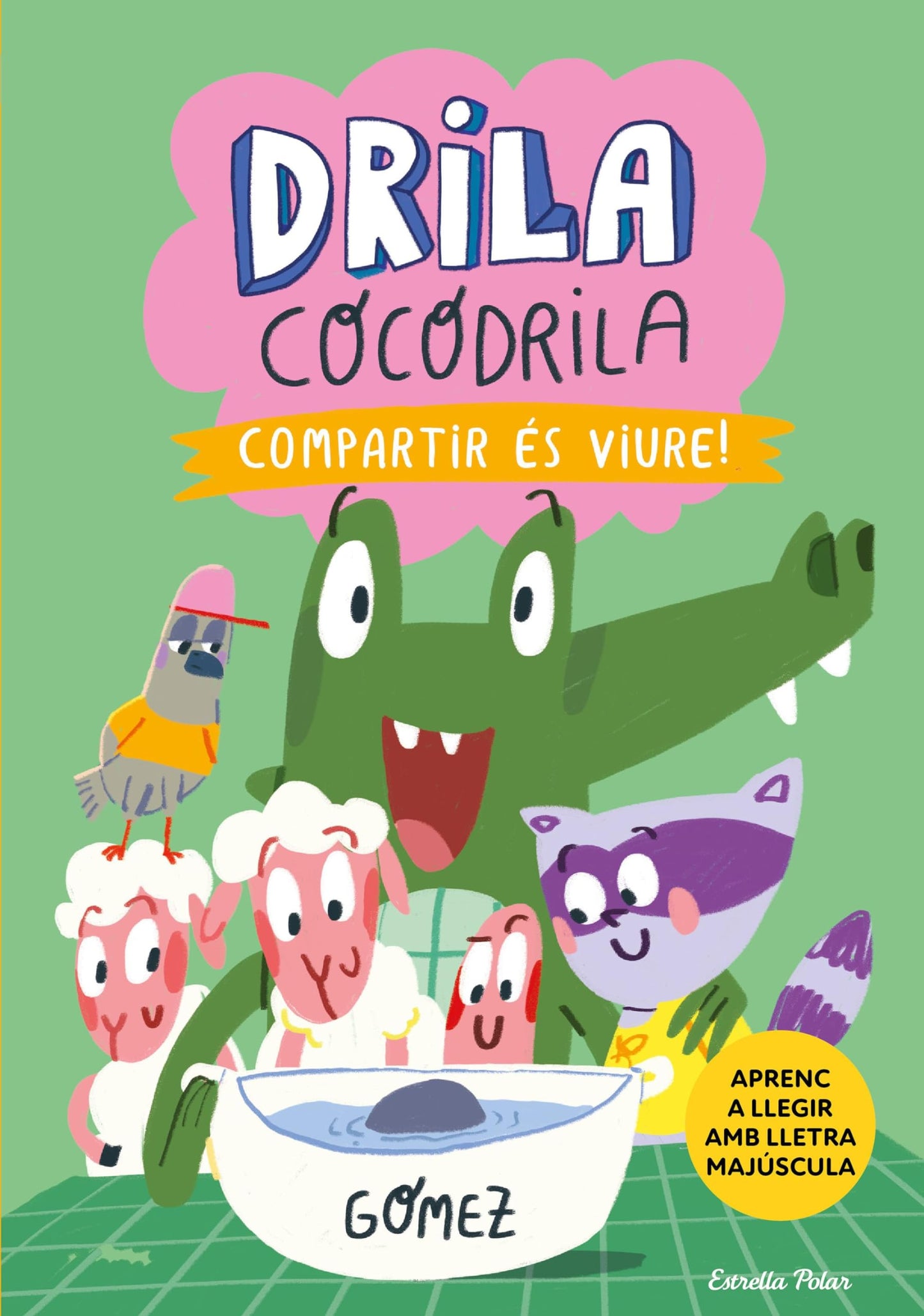 Libro: Drila Cocodrila 6. Compartir és viure: En lletra MAJÚSCULA per aprendre a llegir (llibres per a nens a partir de 5 anys)