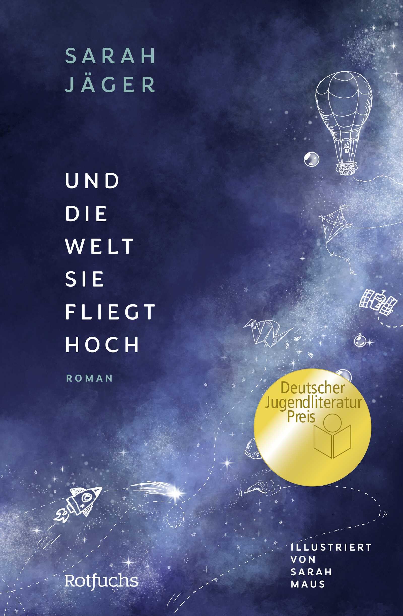Libro: Und die Welt, sie fliegt hoch: Gewinner des Deutschen Jugendliteraturpreises 2025 | Berührendes Jugendbuch ab 12 Jahre über Freundschaft