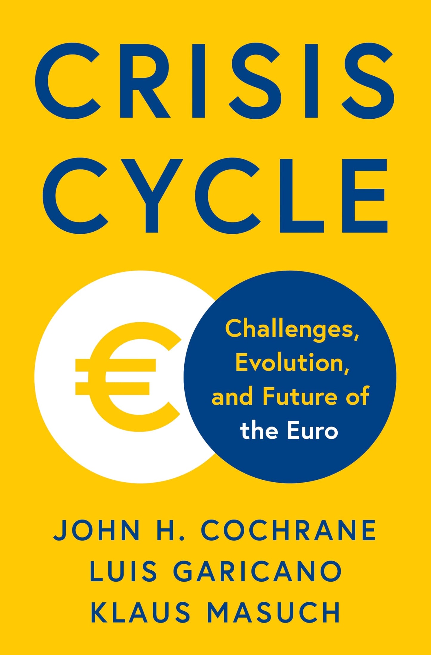 Libro: Crisis Cycle: Challenges, Evolution, and Future of the Euro