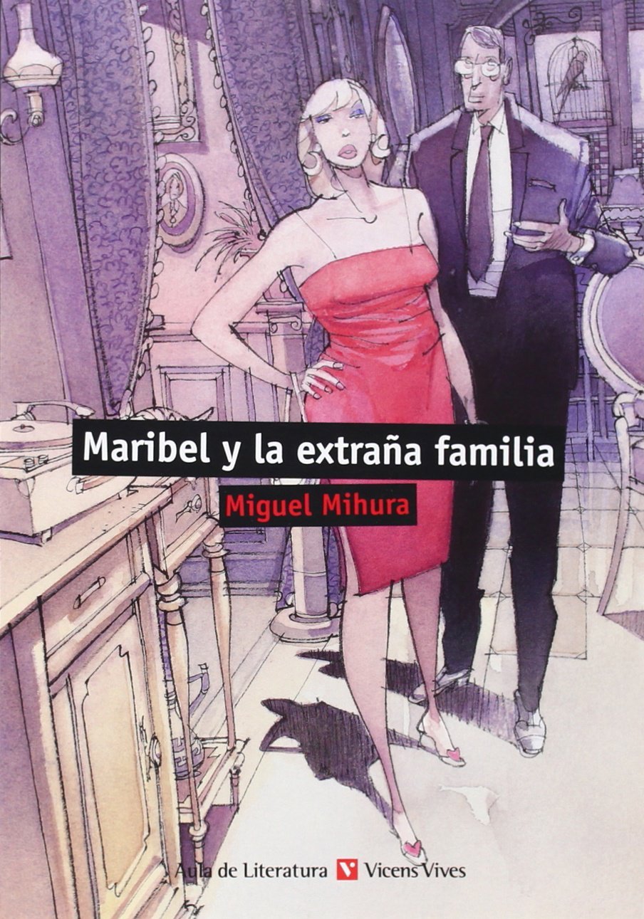 Libro: Maribel Y La Extraña Familia (Aula de Literatura) - 9788468219417