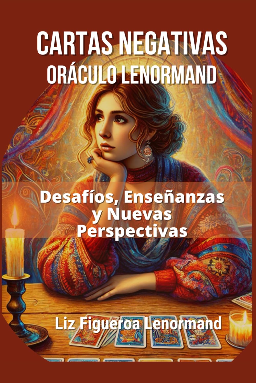 Libro: Cartas Negativas Oráculo Lenormand: Desafíos, Enseñanzas, y Nuevas Perspectivas (Spanish Edition)